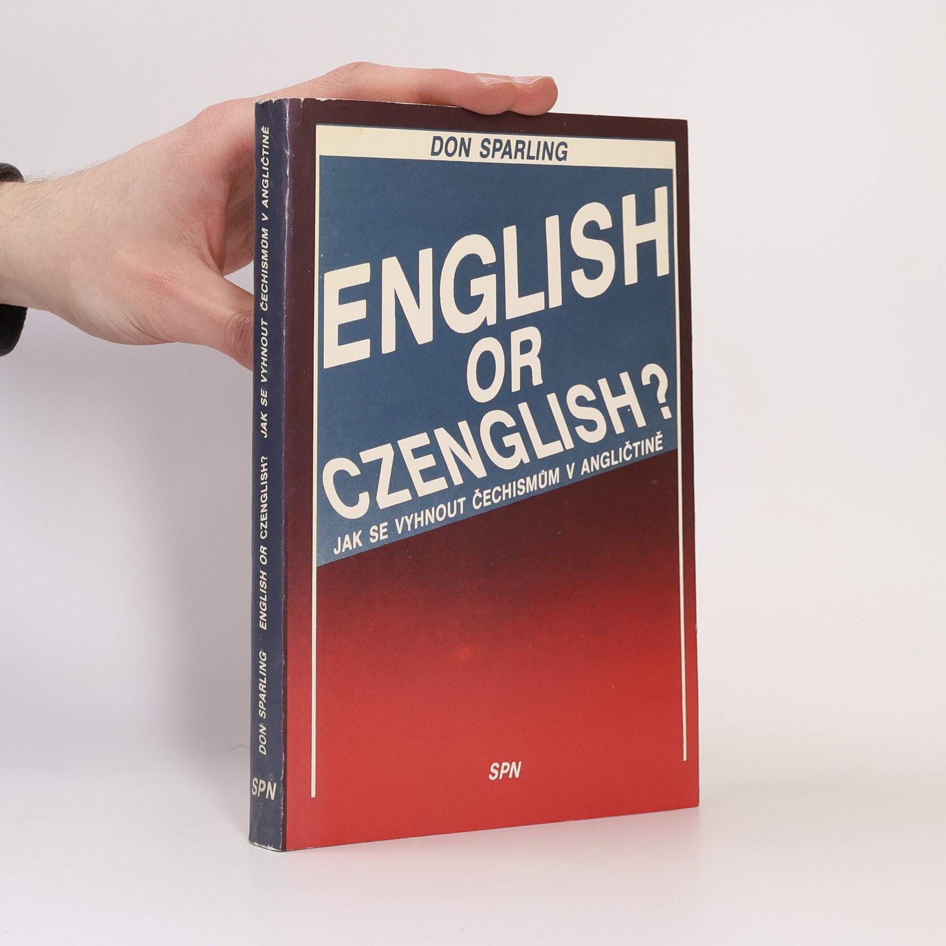 Thomas Donaldson Sparling English or Czenglish? Jak se vyhnout čechismům v angličtině