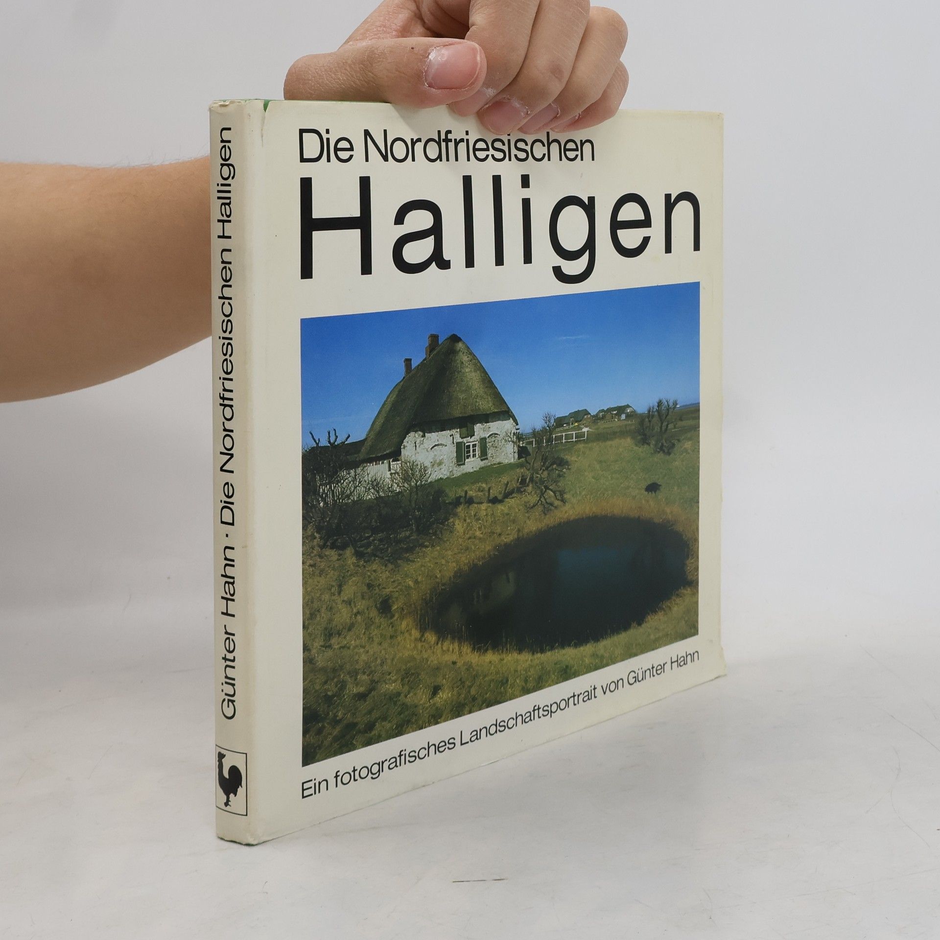 Günter Hahn Die nordfriesischen Halligen
