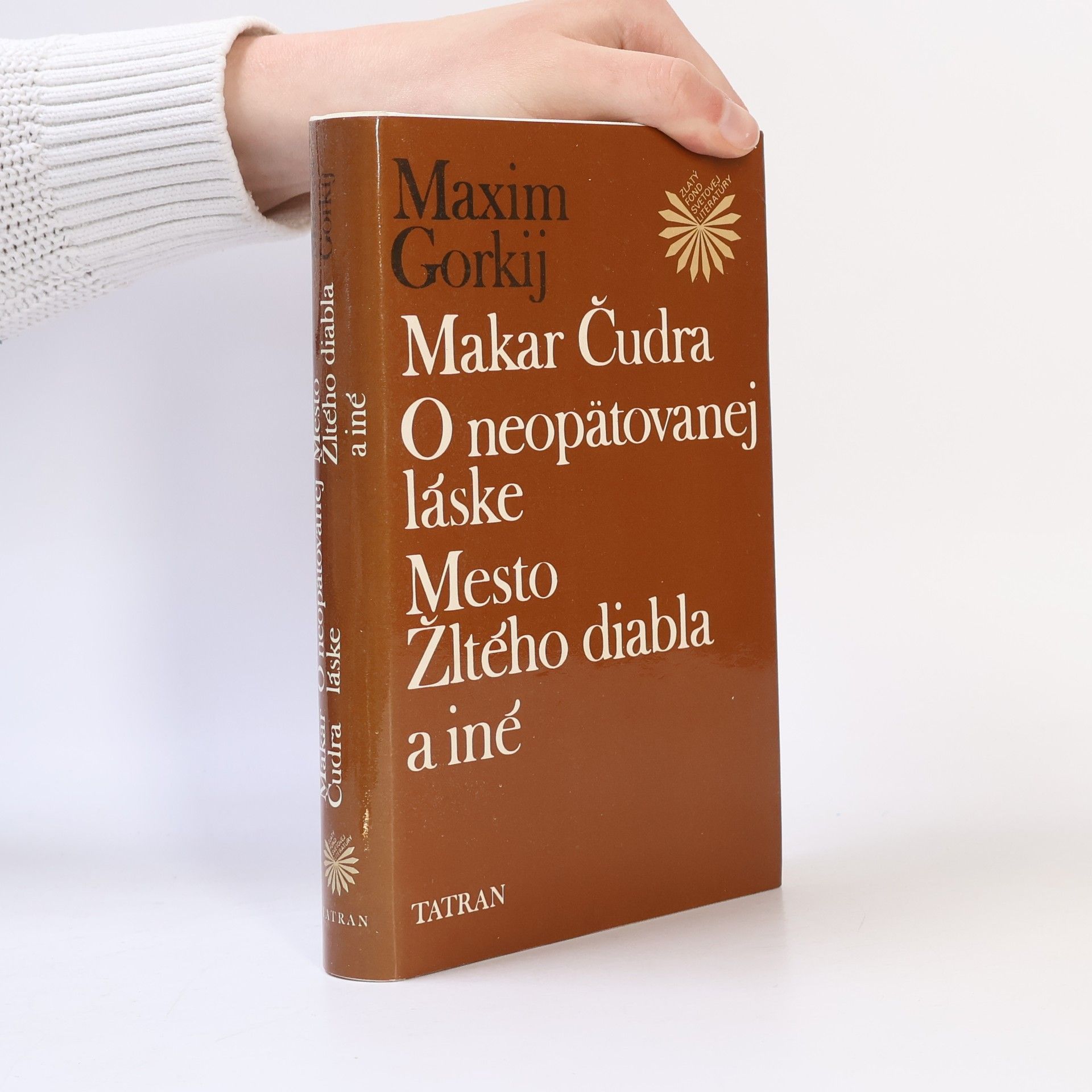 Makar Čudra. O neopätovanej láske. Mesto Žltého diabla a iné