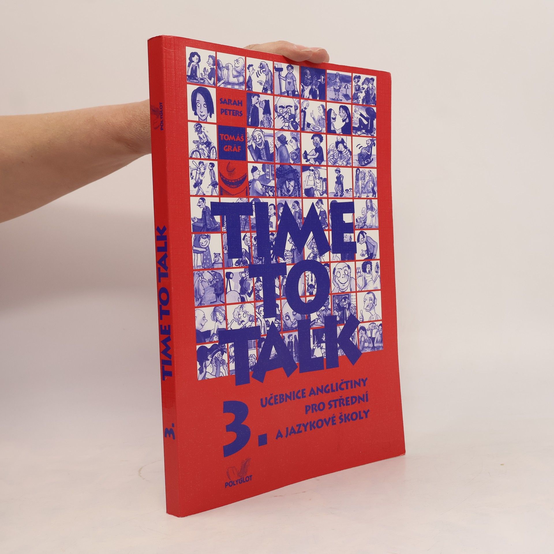 Sarah Peters Time to talk: Učebnice angličtiny pro střední a jazykové školy 3. díl