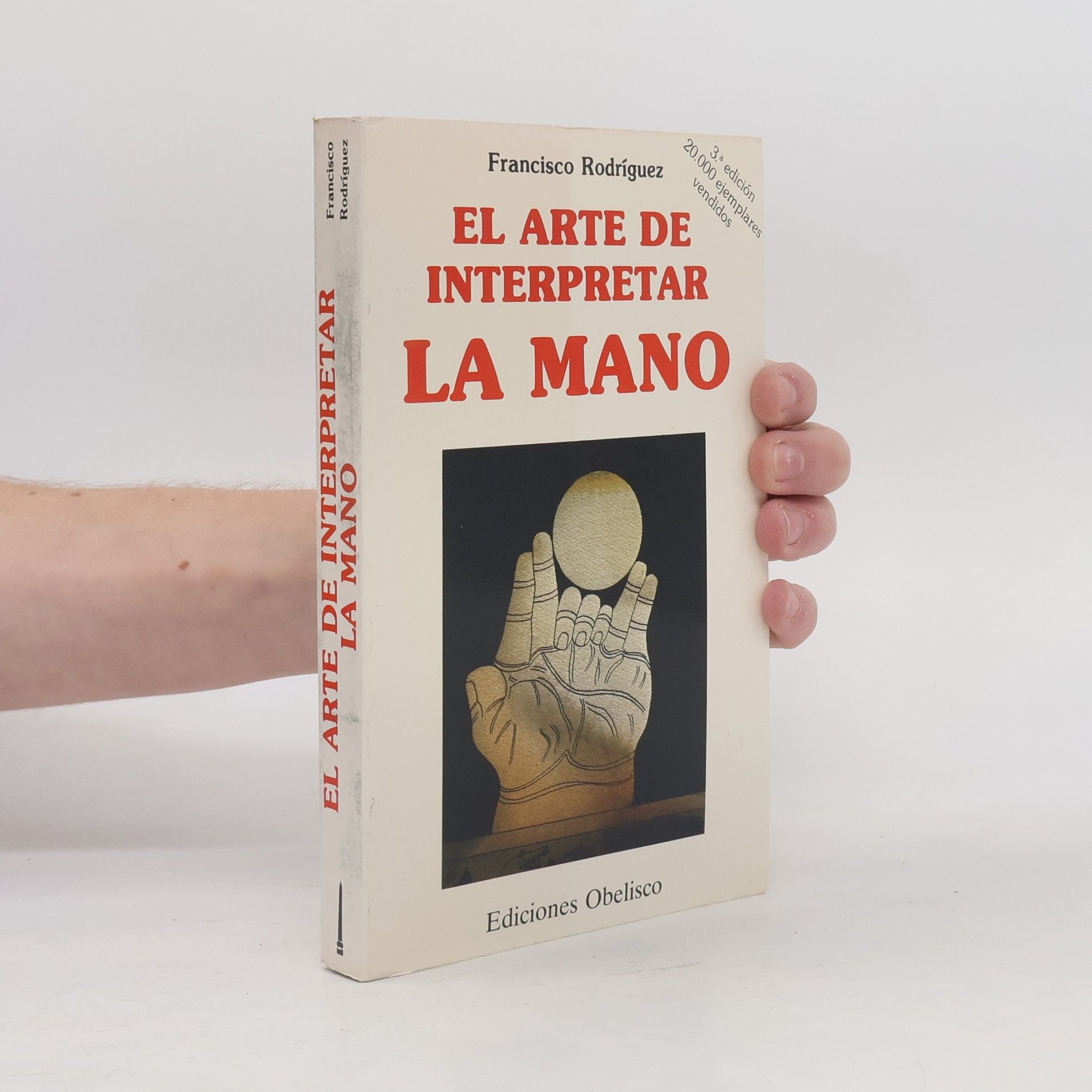 Francisco Rodríguez El Arte de Interpretar la Mano