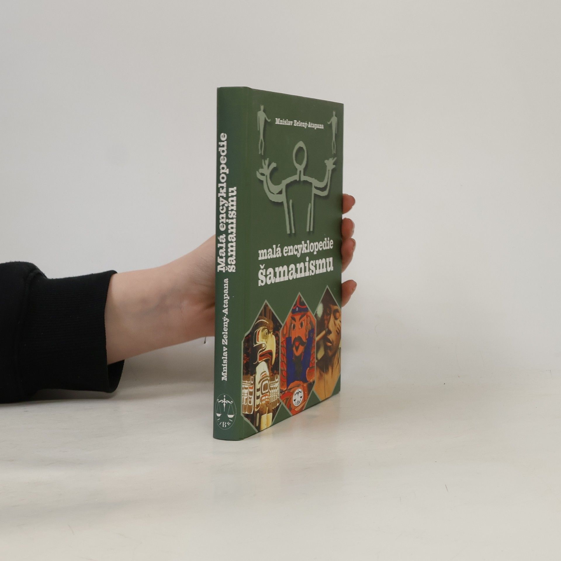 Mnislav Zelený Malá encyklopedie šamanismu