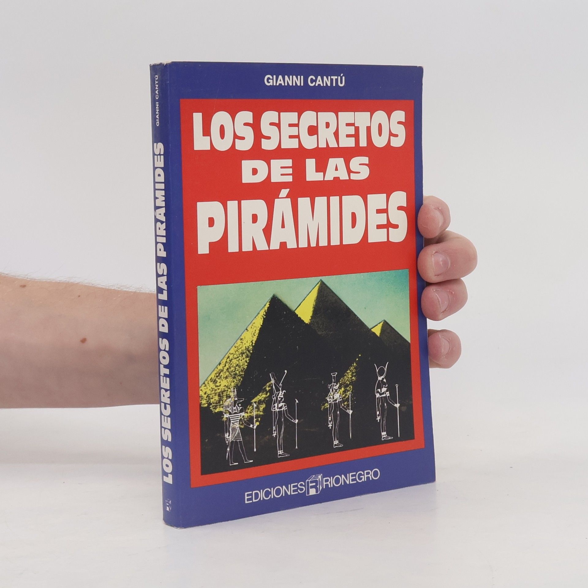 Gianni Cantù Los Secretos de las pirámides