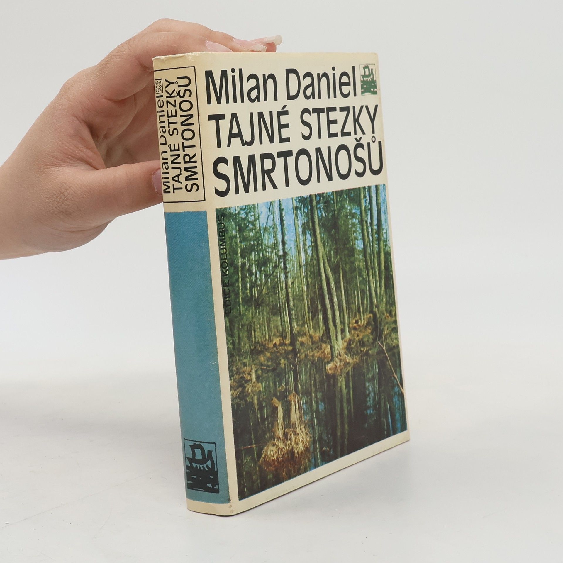 Milan Daniel Tajné stezky smrtonošů
