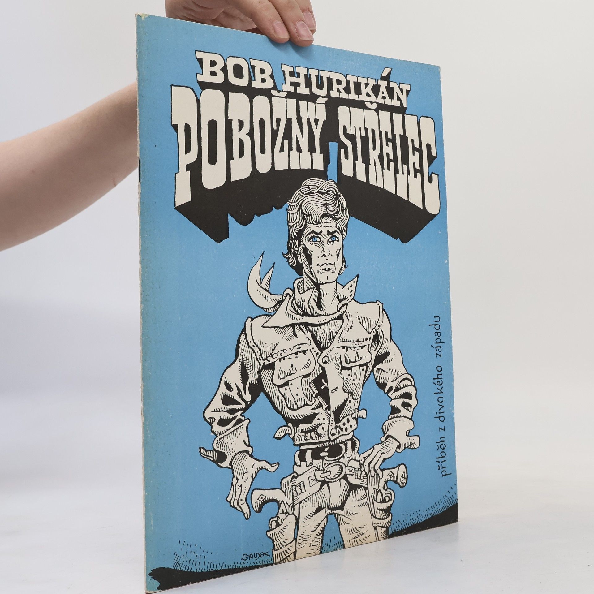 Bob Hurikán Pobožný střelec : příběh z divokého západu