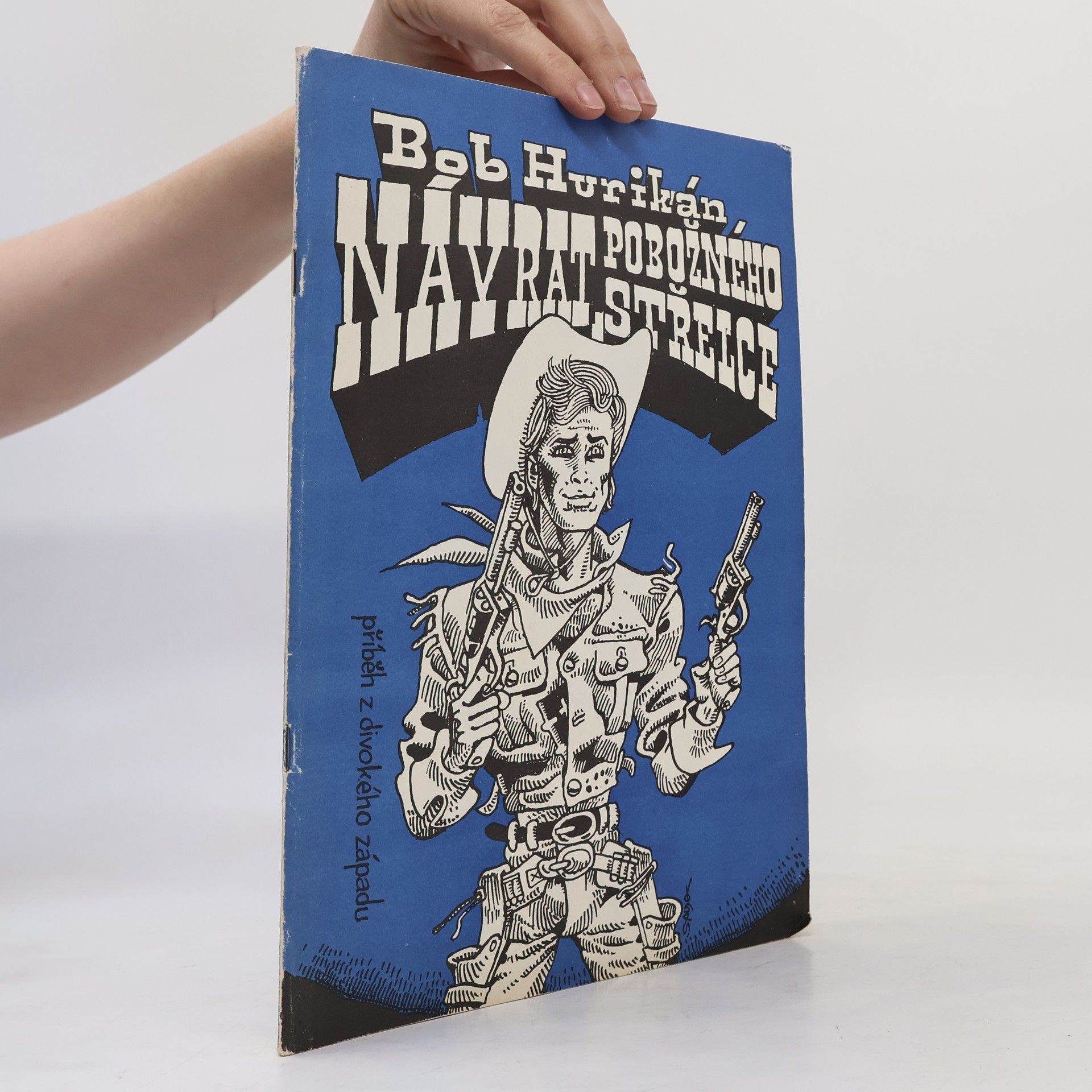 Návrat pobožného střelce : příběh z divokého západu