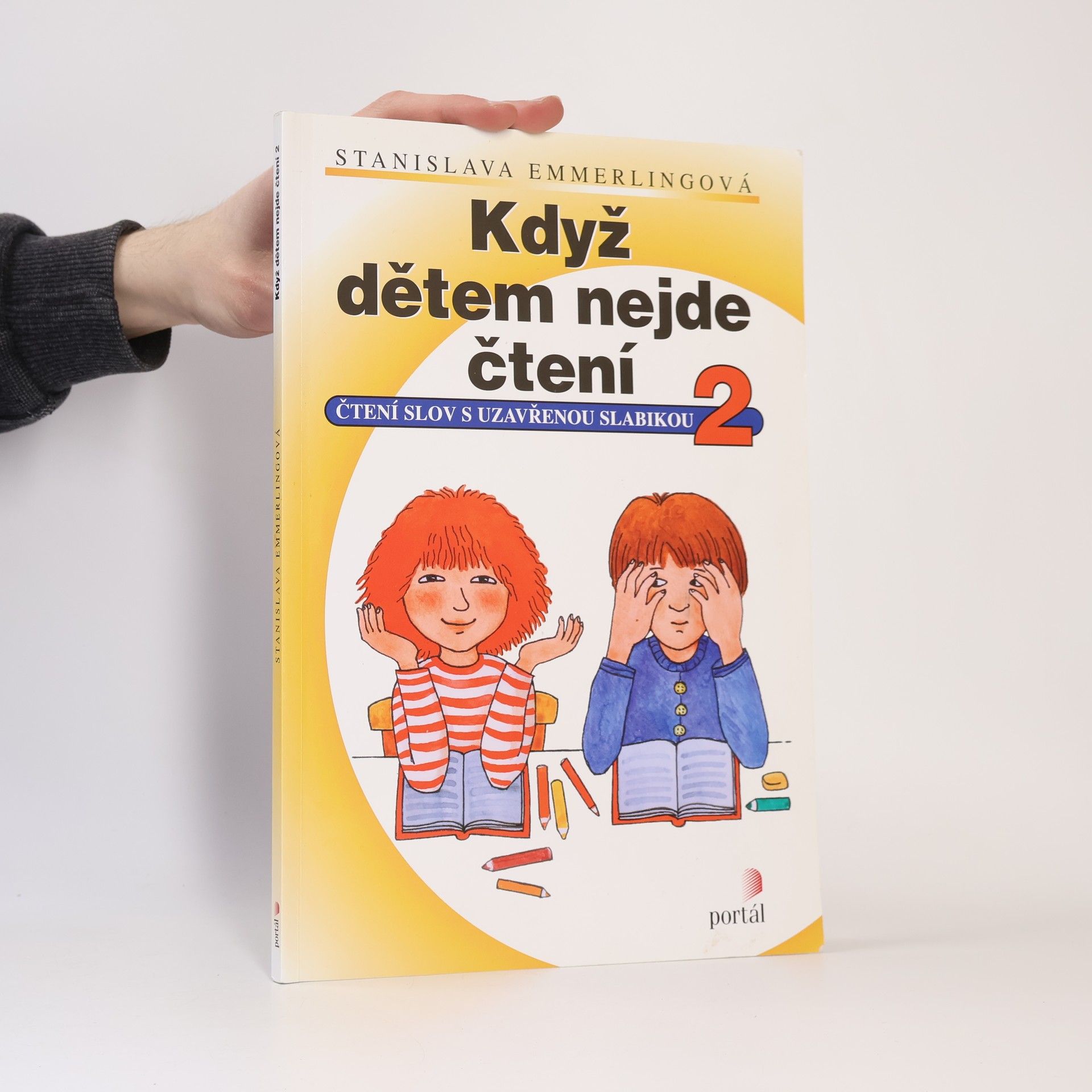 Stanislava Emmerlingová Když dětem nejde čtení : čtení slov s otevřenou slabikou. 2