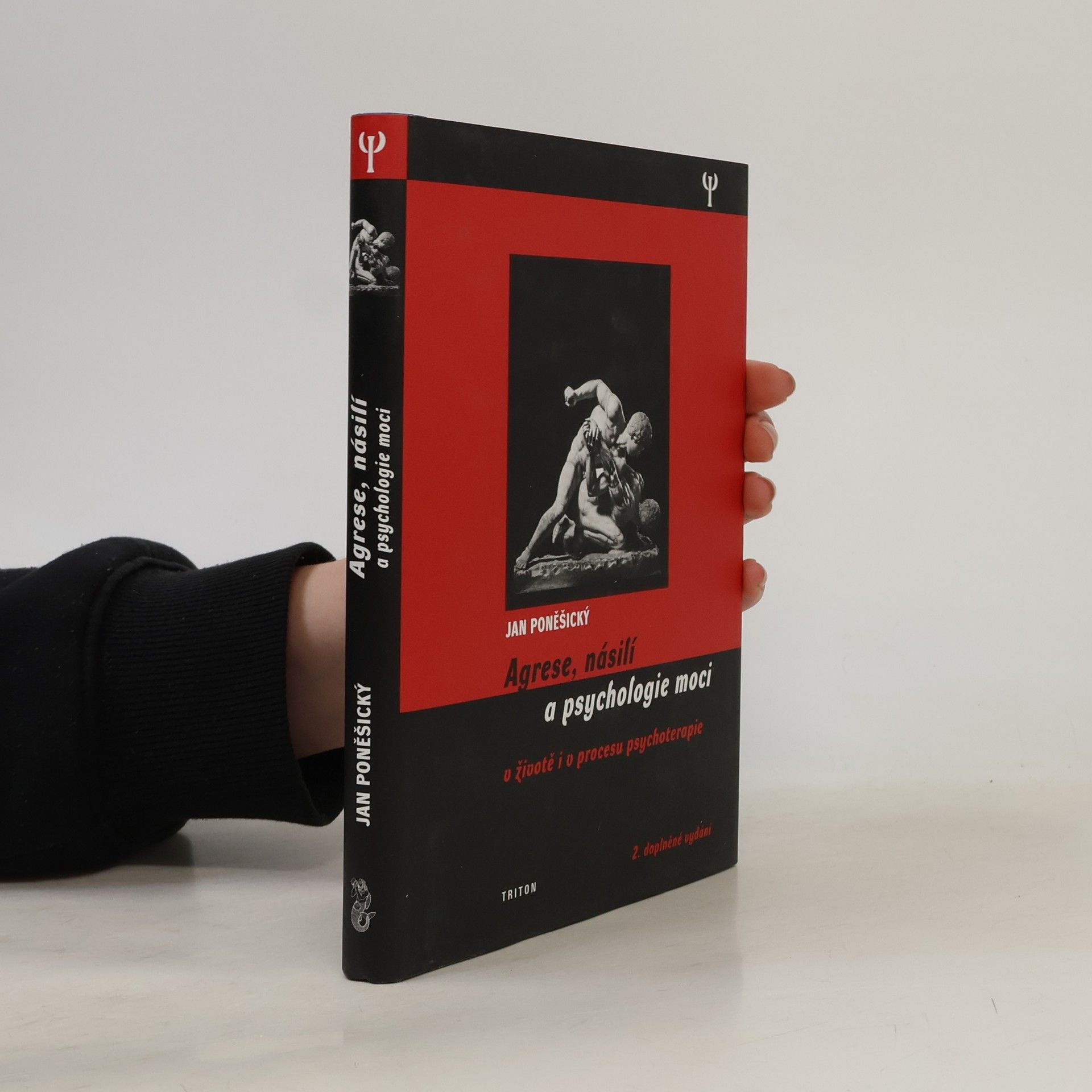 Jan Poněšický Agrese, násilí a psychologie moci