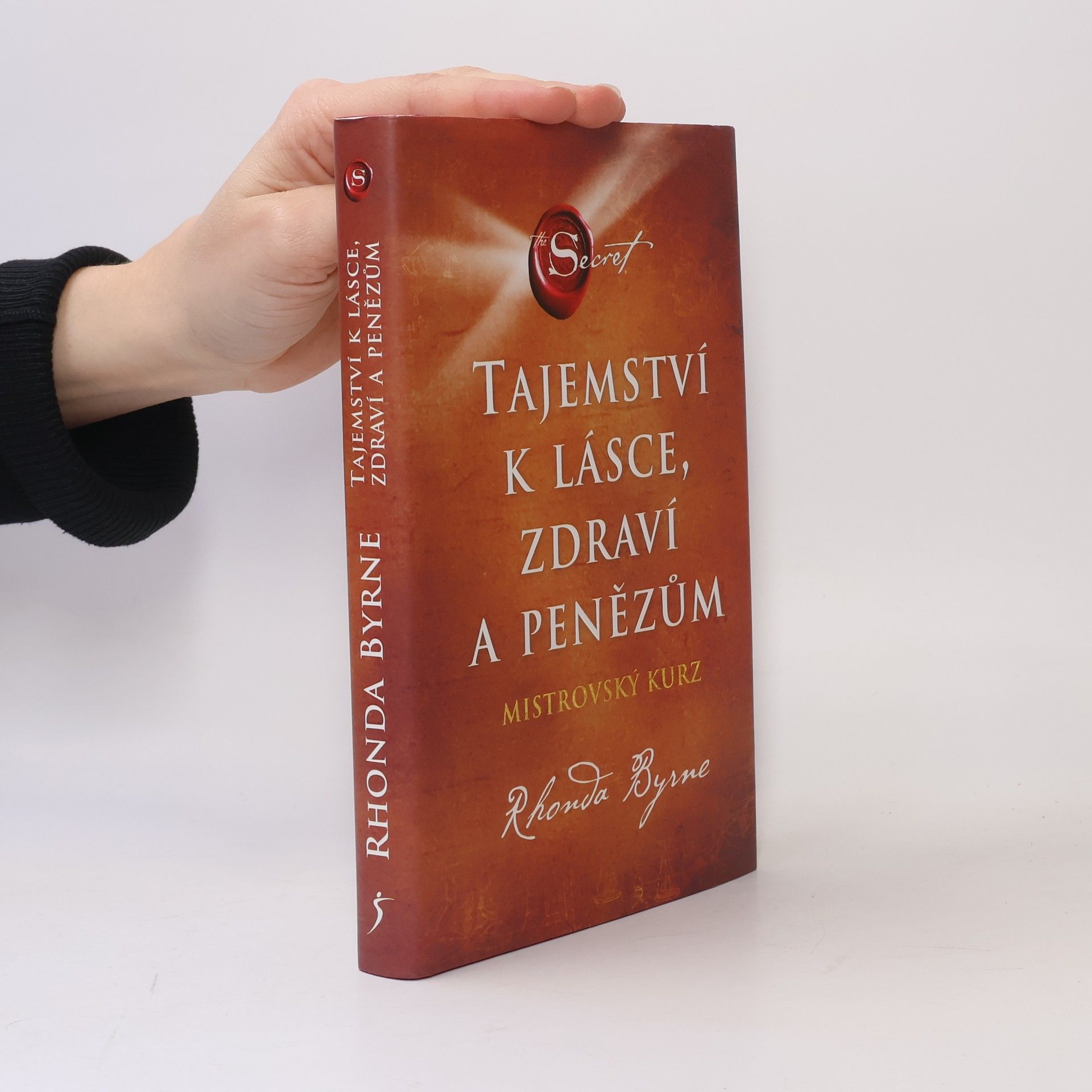 Rhonda Byrne Tajemství k lásce, zdraví a penězům