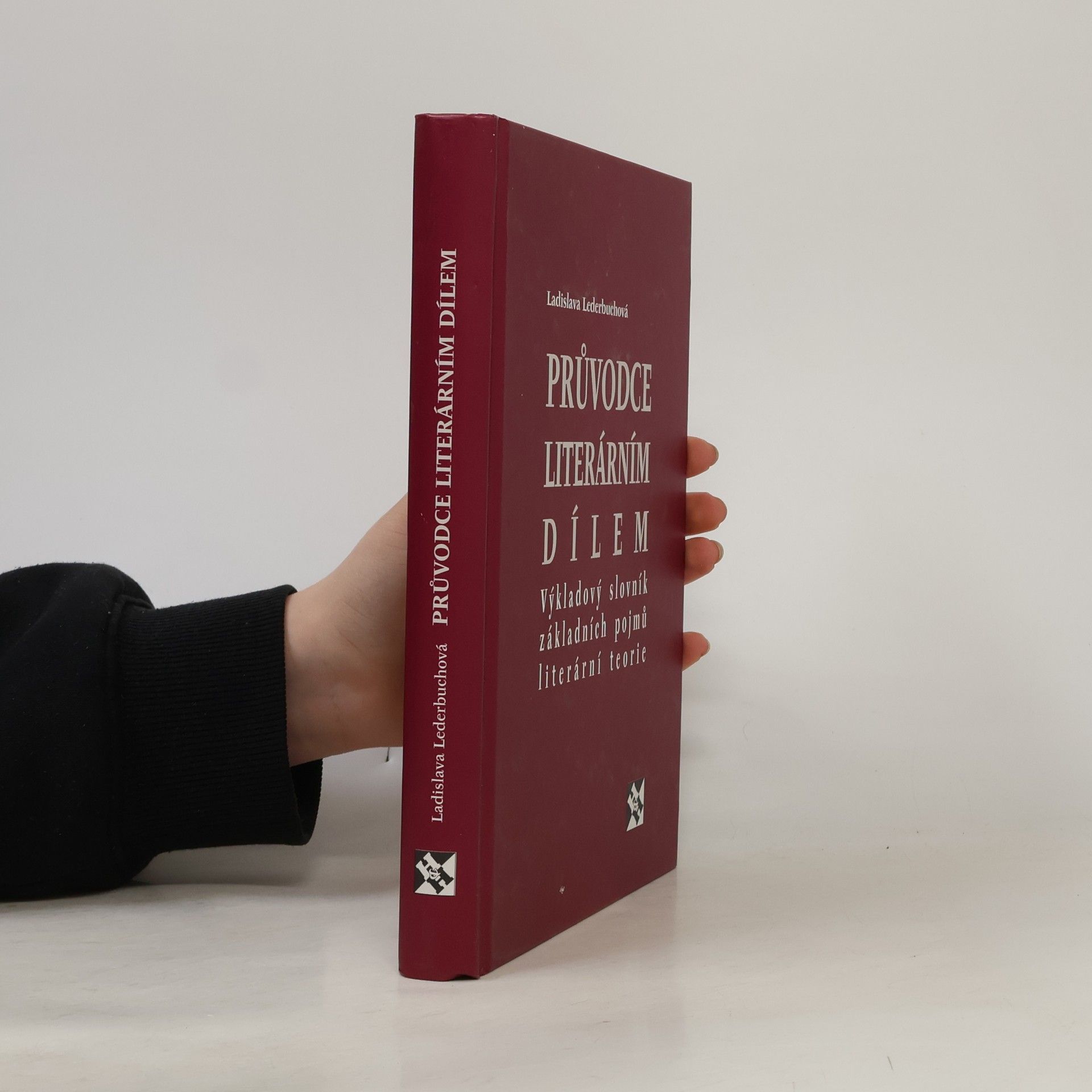 Ladislava Lederbuchová Průvodce literárním dílem: Výkladový slovník základních pojmů literární teorie