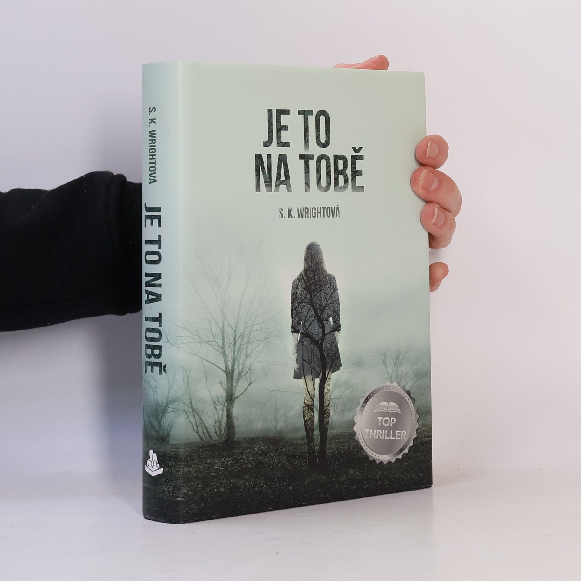 S. K. Wright Je to na tobě