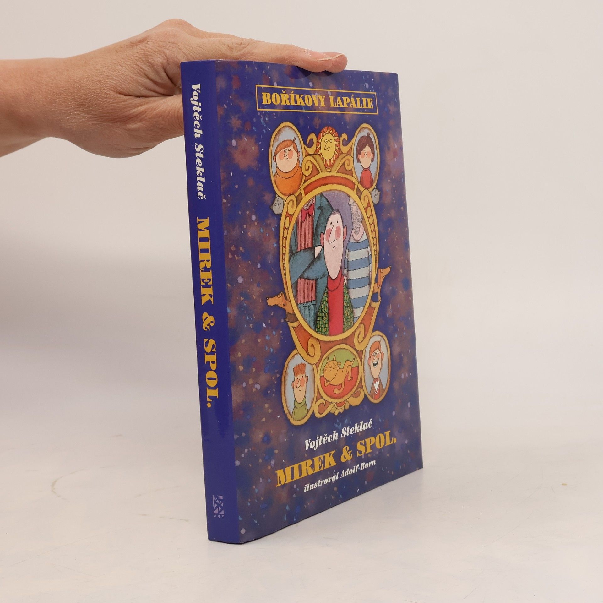 Boříkovy lapálie. Mirek & spol.