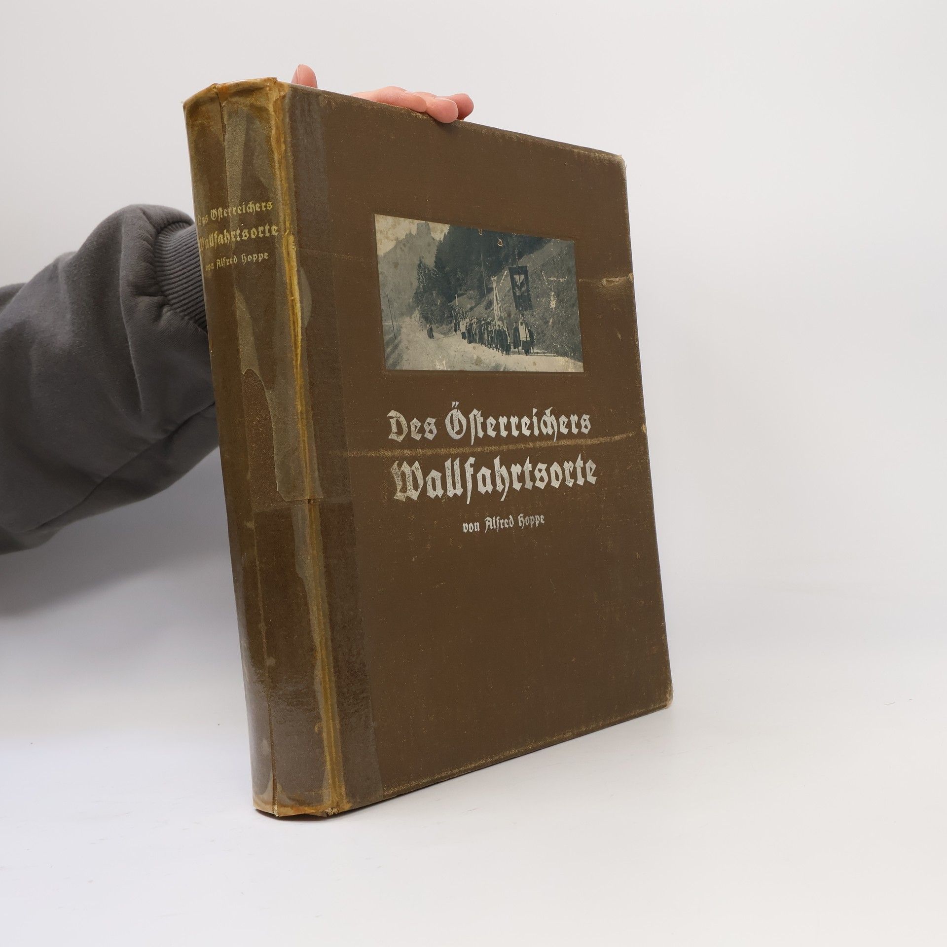 Alfred Hoppe Des Österreichers Wallfahrtsorte