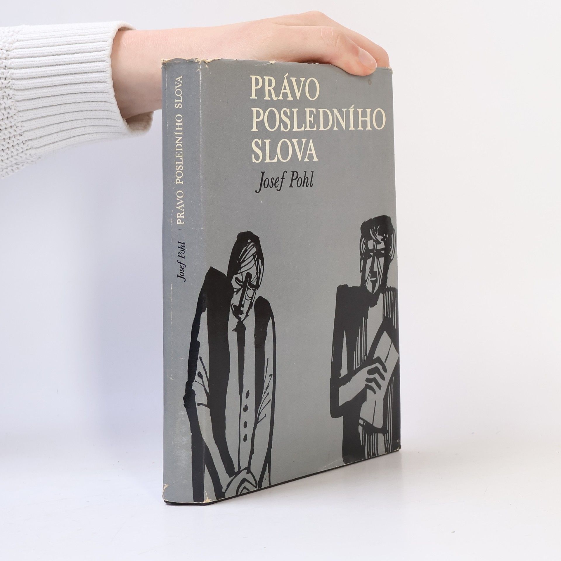 Josef Pohl Právo posledního slova