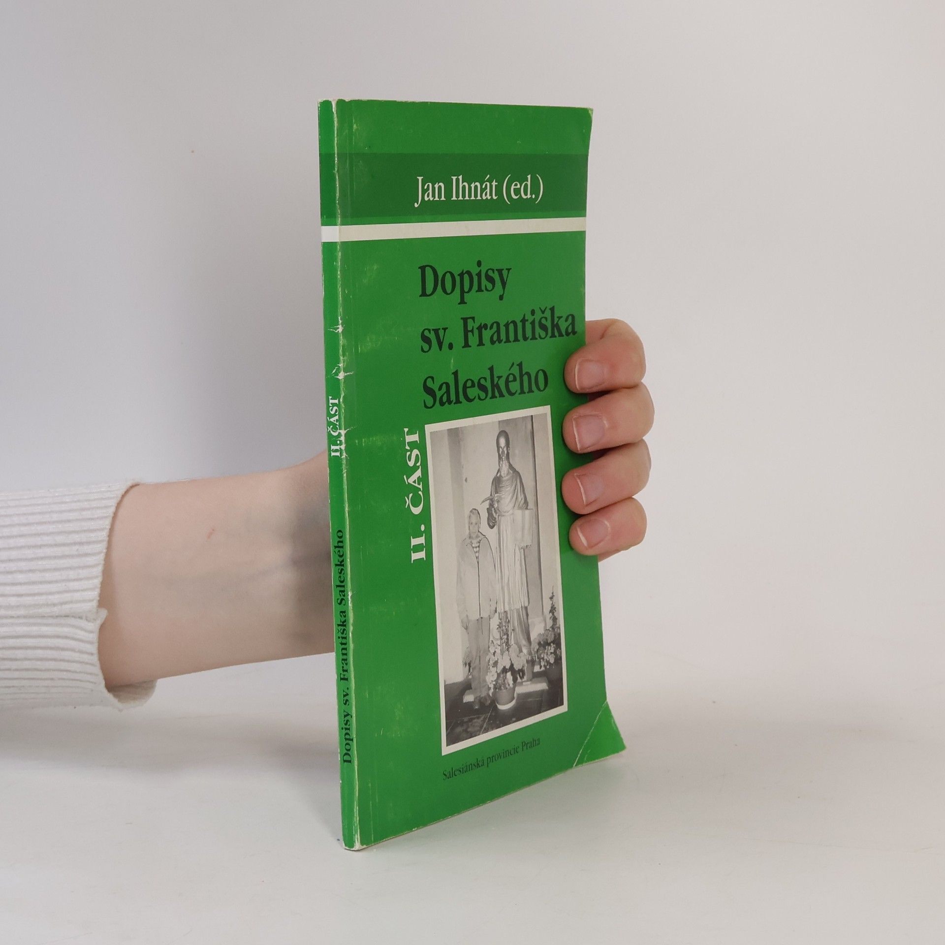 Jan Ihnát Dopisy sv. Františka Saleského II. část