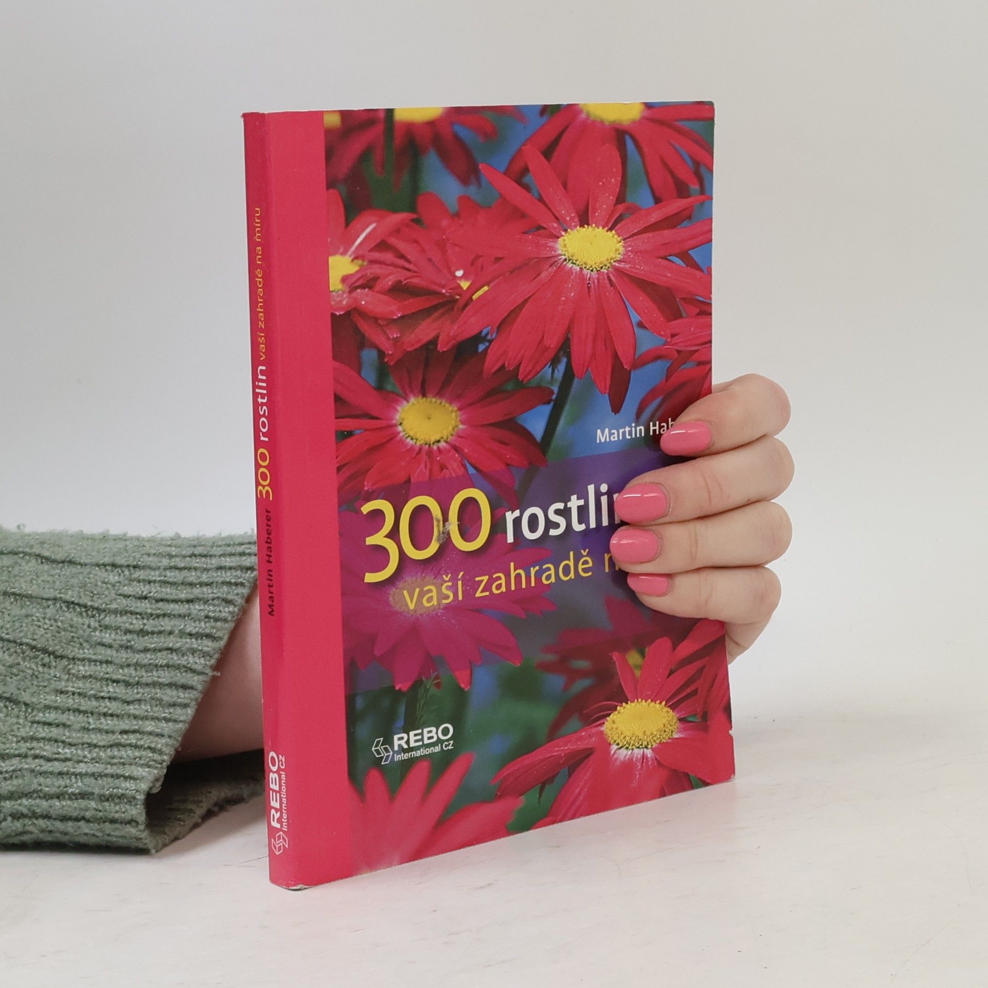 Martin Haberer 300 rostlin vaší zahradě na míru