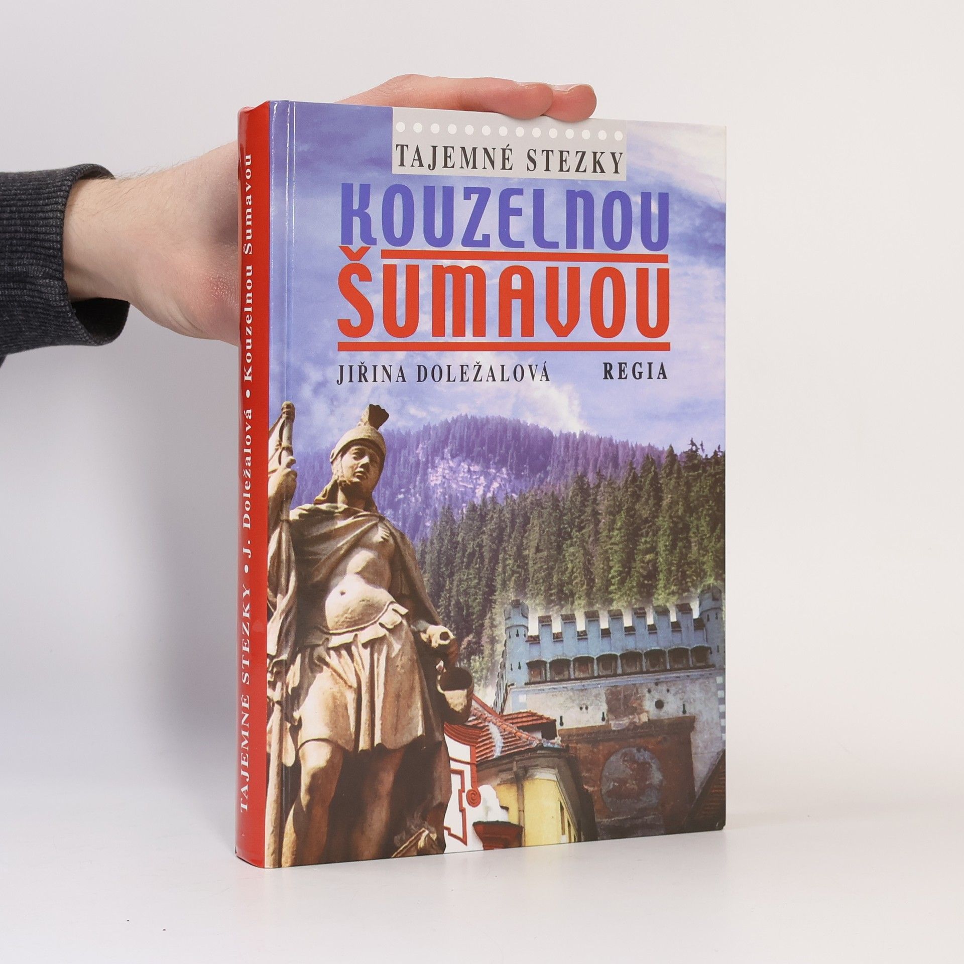 Jiřina Doležalová Kouzelnou Šumavou