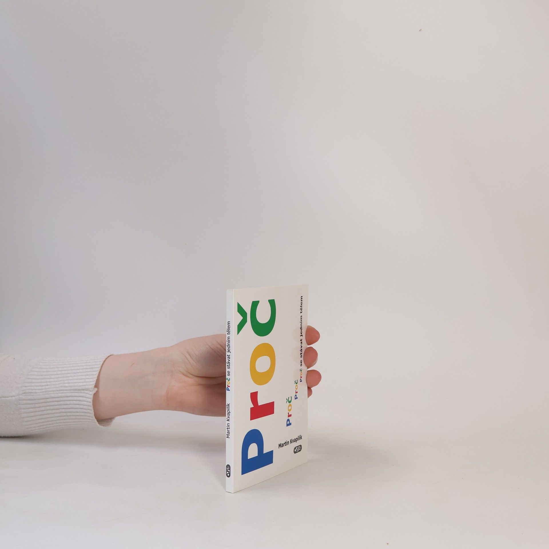 Martin Kvapilík Proč se stávat jedním tělem