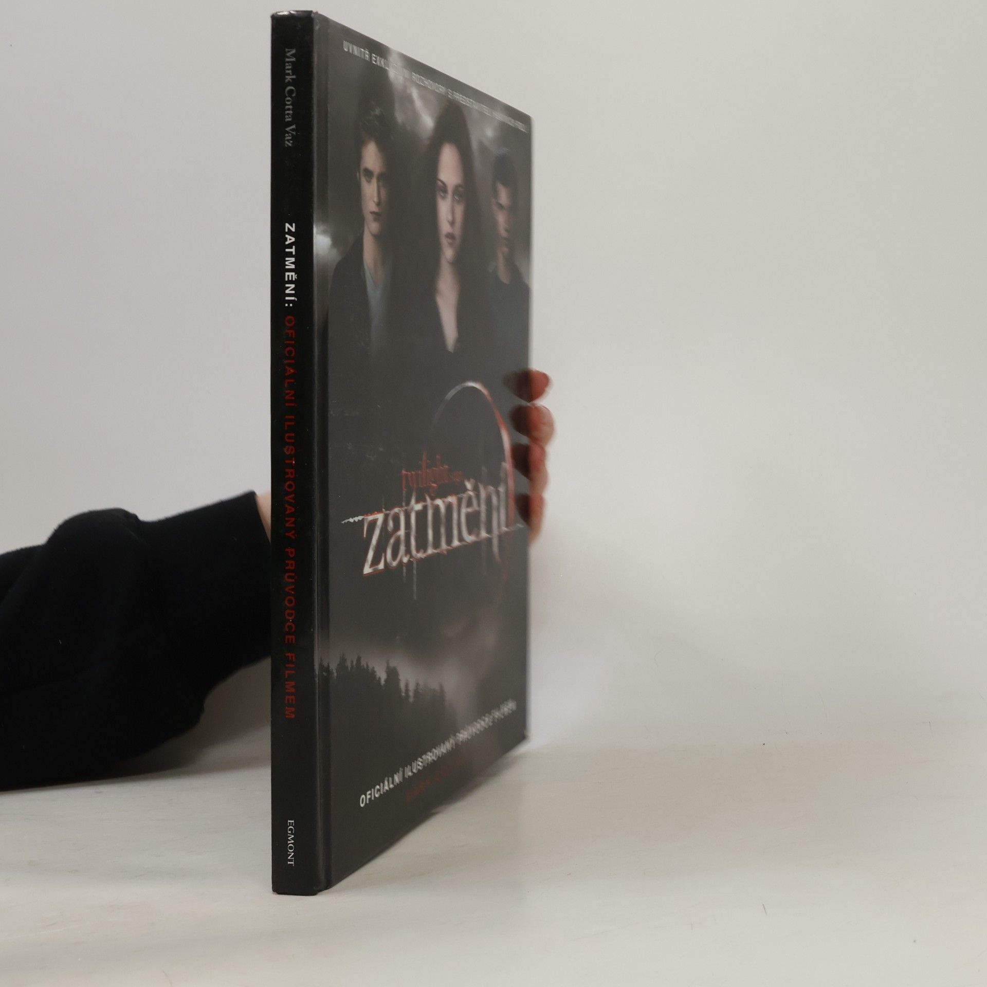 Mark Cotta Vaz Twilight sága Zatmění. Oficiální ilustrovaný průvodce filmem