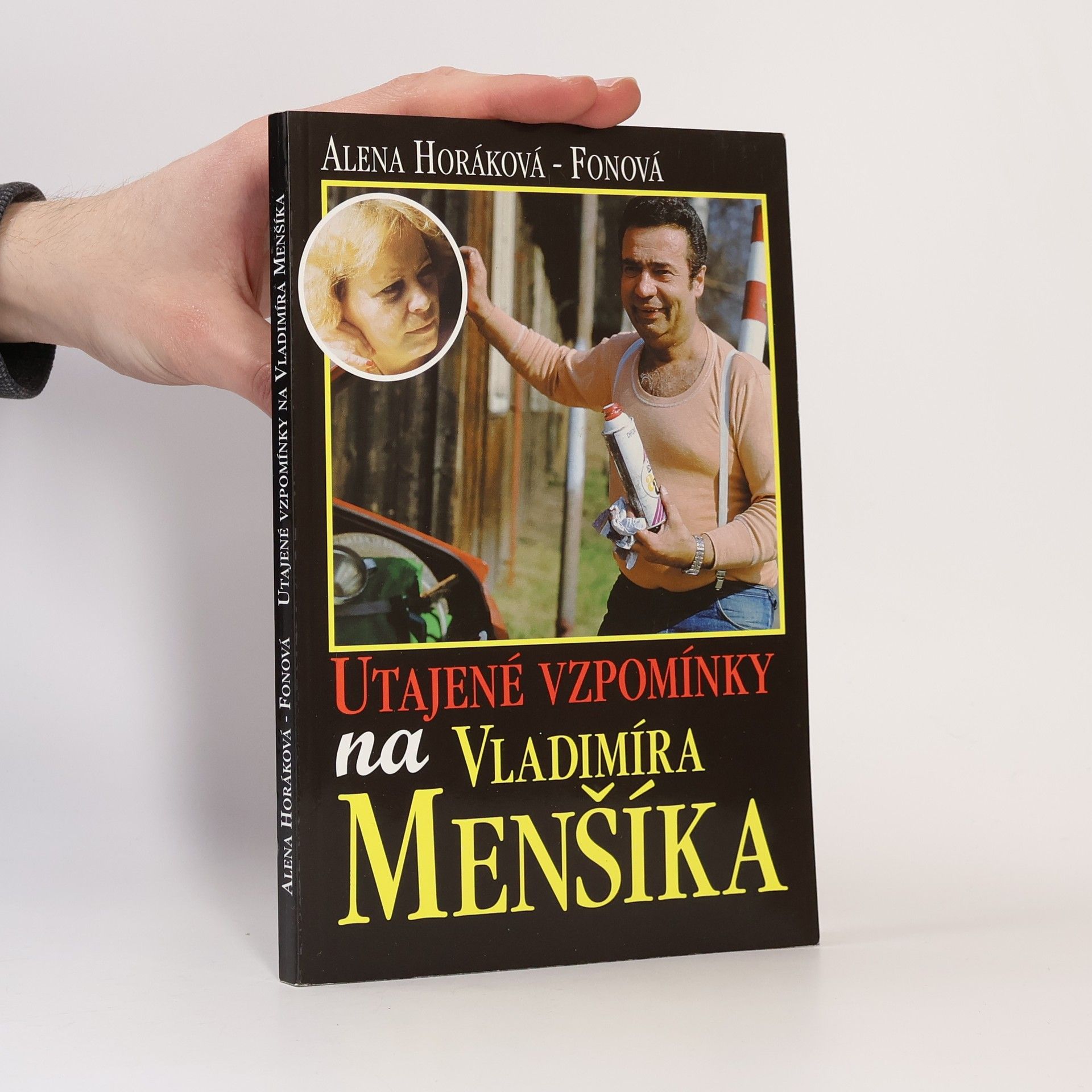 Alena Horáková Fonová Utajené vzpomínky na Vladimíra Menšíka