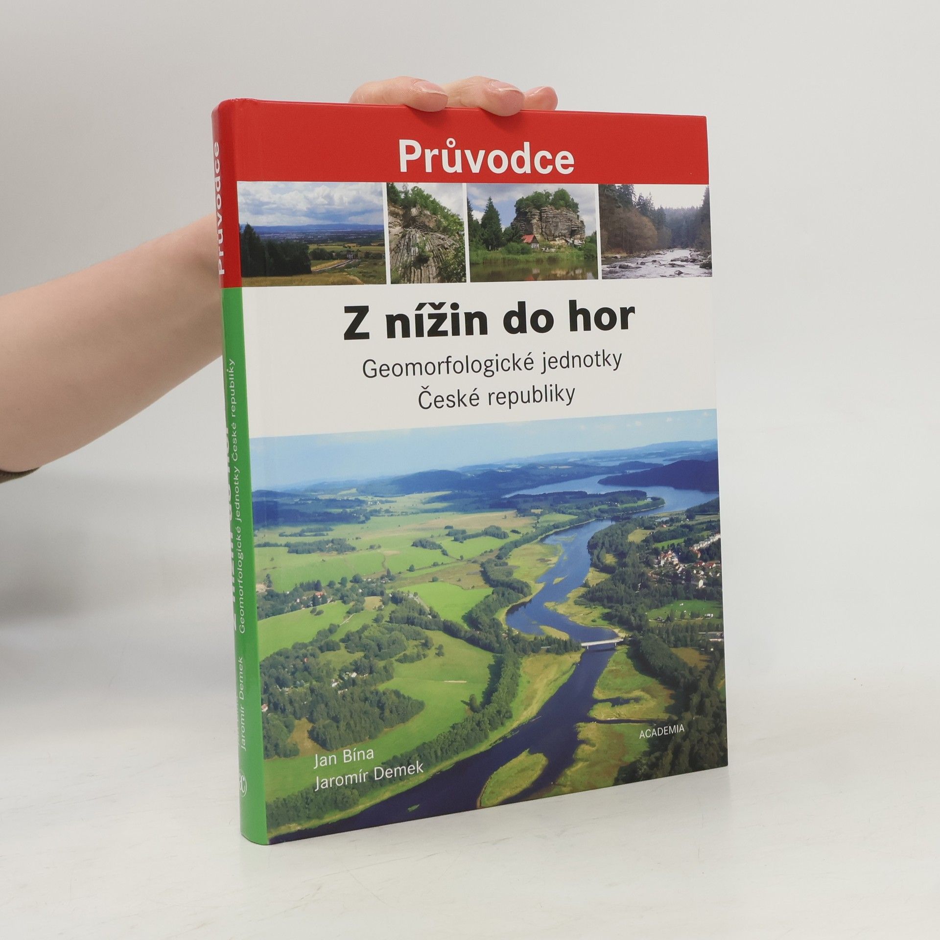 Jan Bína Z nížin do hor - Geomorfologické jednotky České republiky