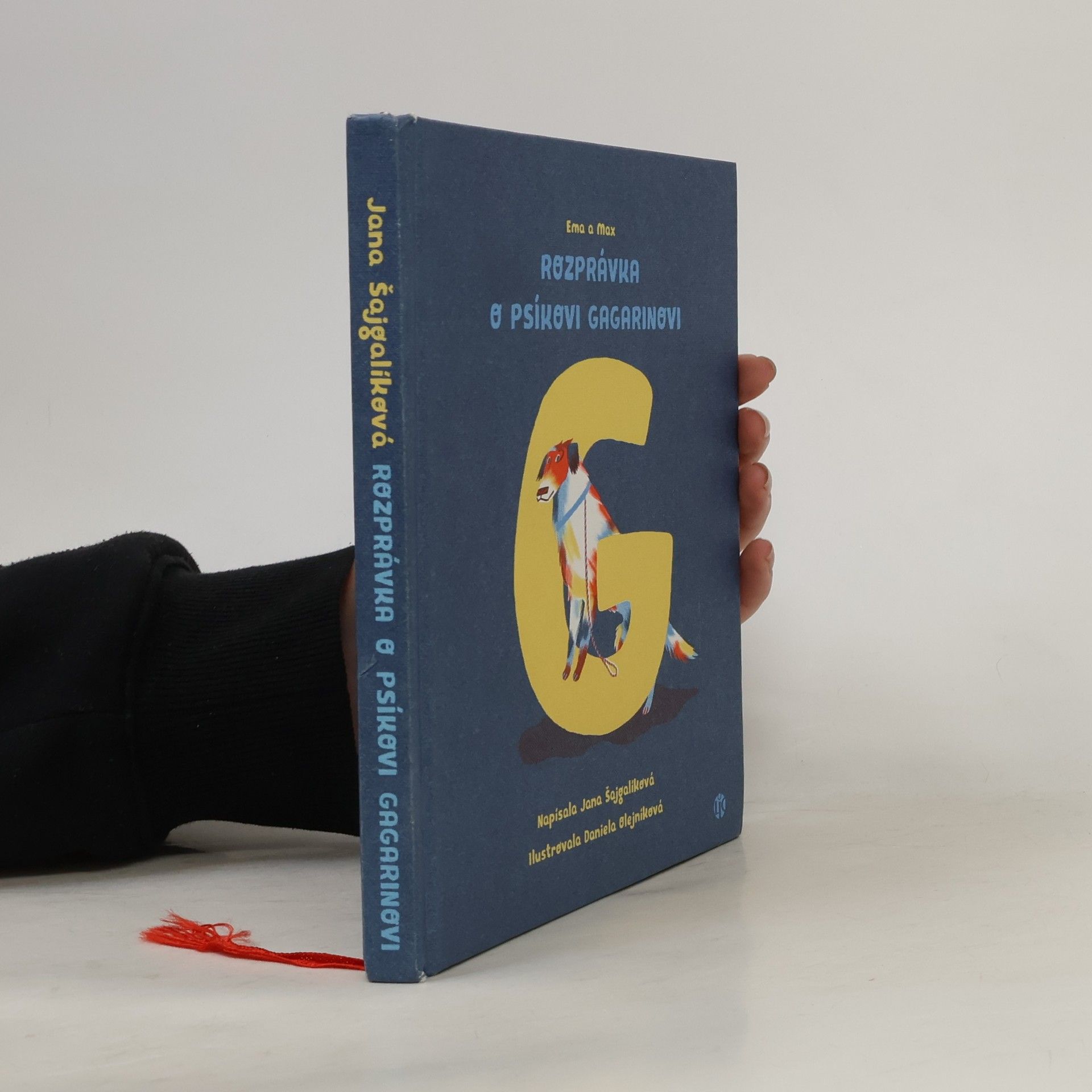 Jana Šajgalíková Rozprávka o psíkovi Gagarinovi
