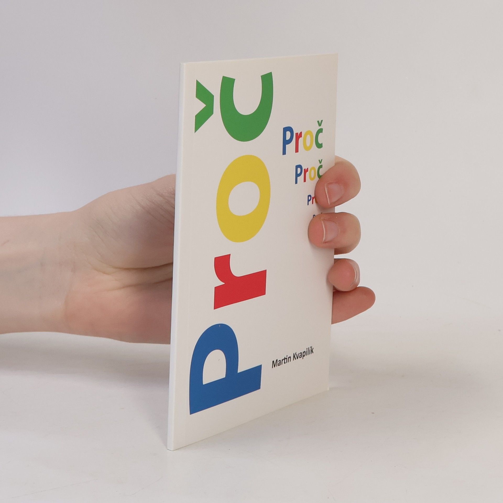 Martin Kvapilík Proč