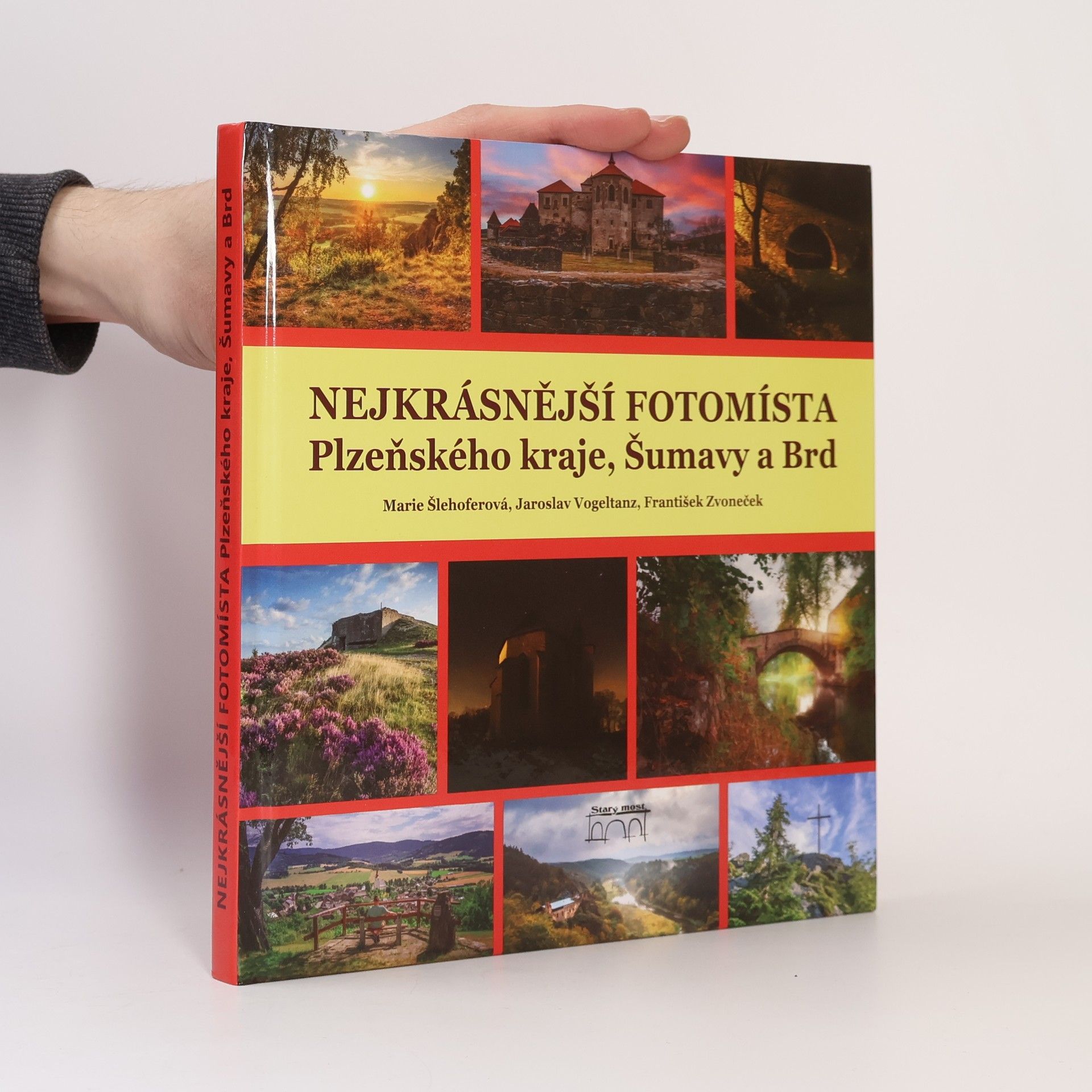 Marie Šlehoferová Nejkrásnější fotomísta Plzeňského kraje, Šumavy a Brd