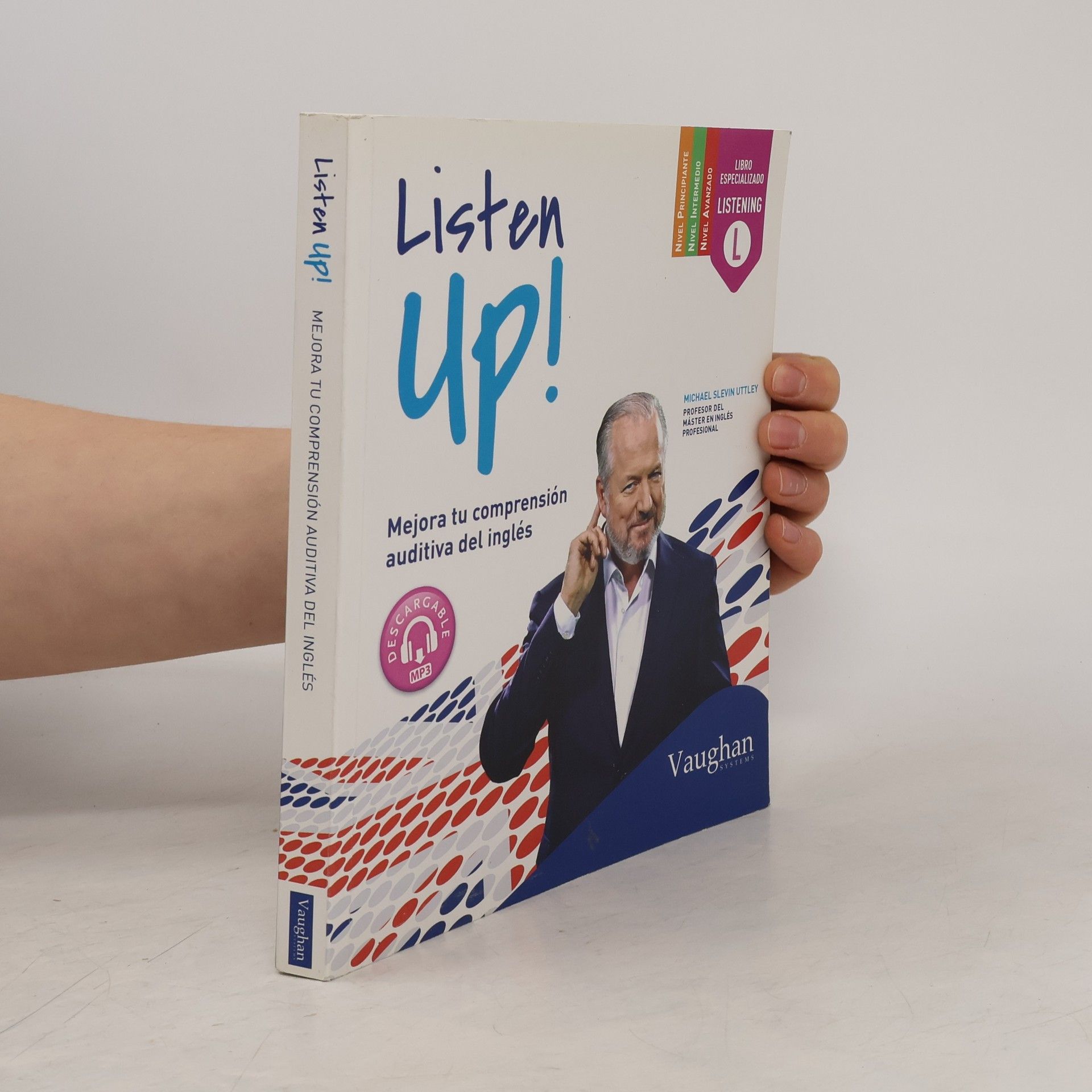 Michael Slevin Uttley Listen Up!