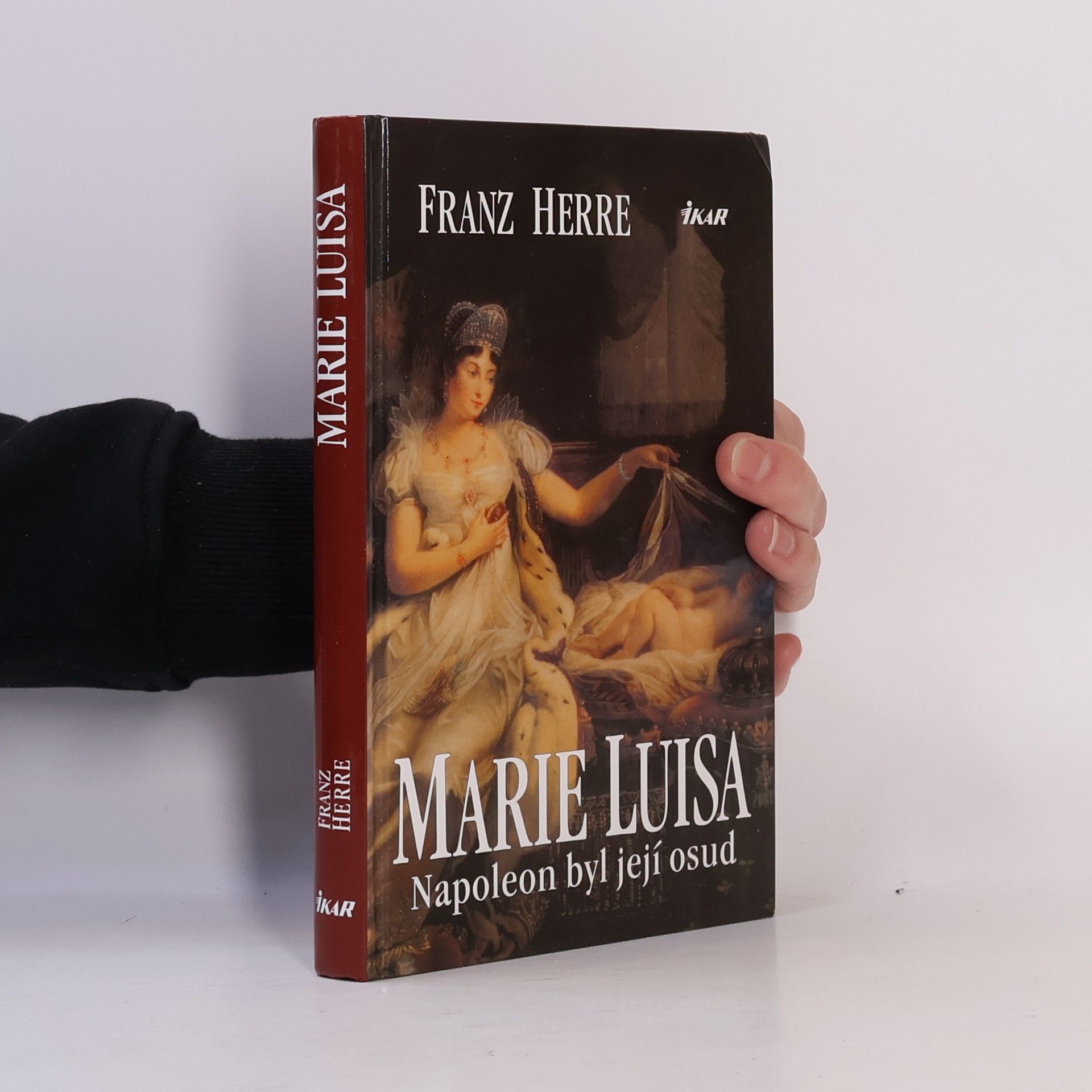 Franz Herre Marie Luisa: Napoleon byl její osud