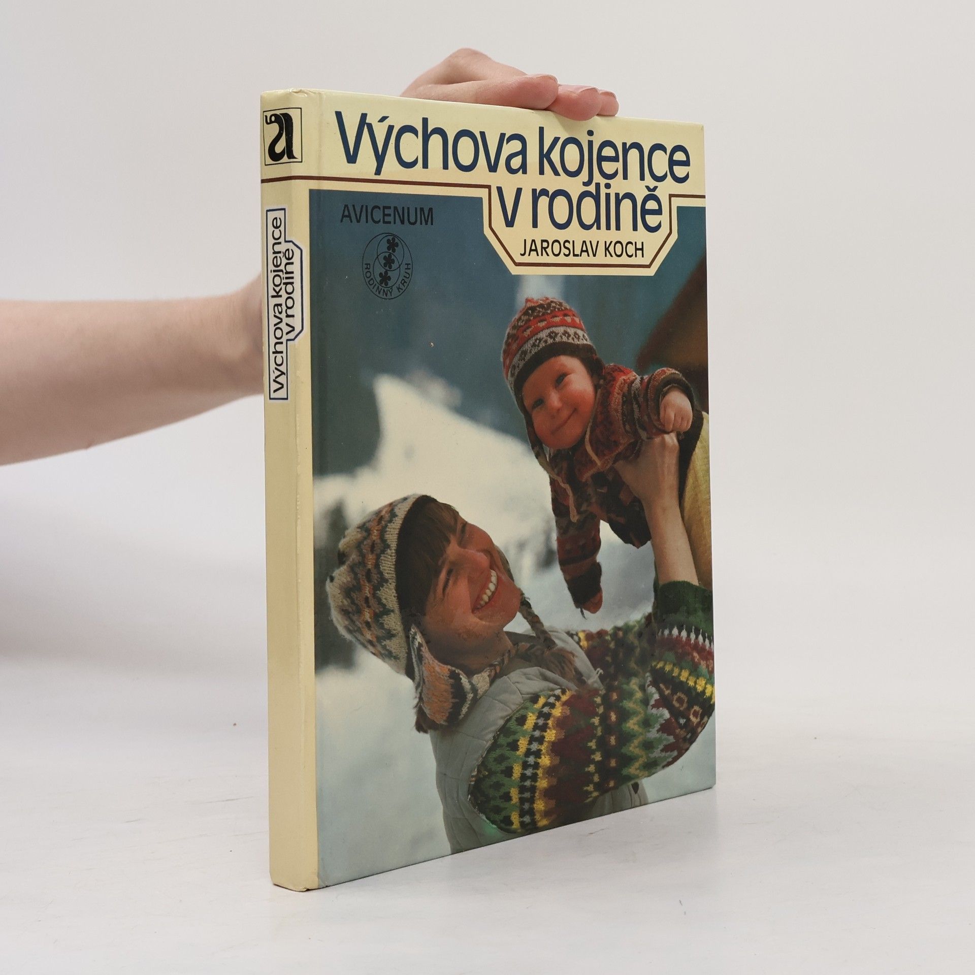 Jaroslav Koch Výchova kojence v rodině