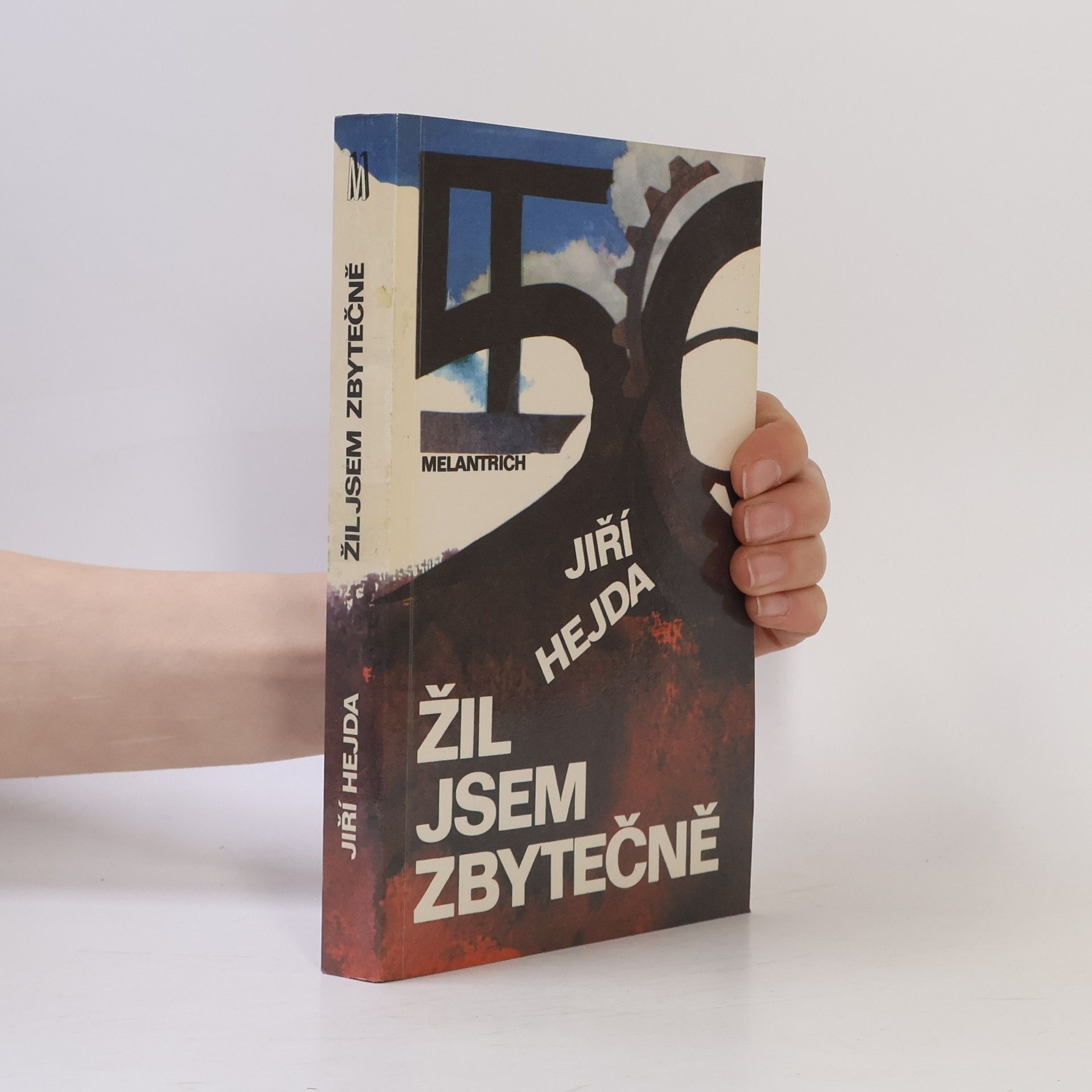 Jiří Hejda Žil jsem zbytečně