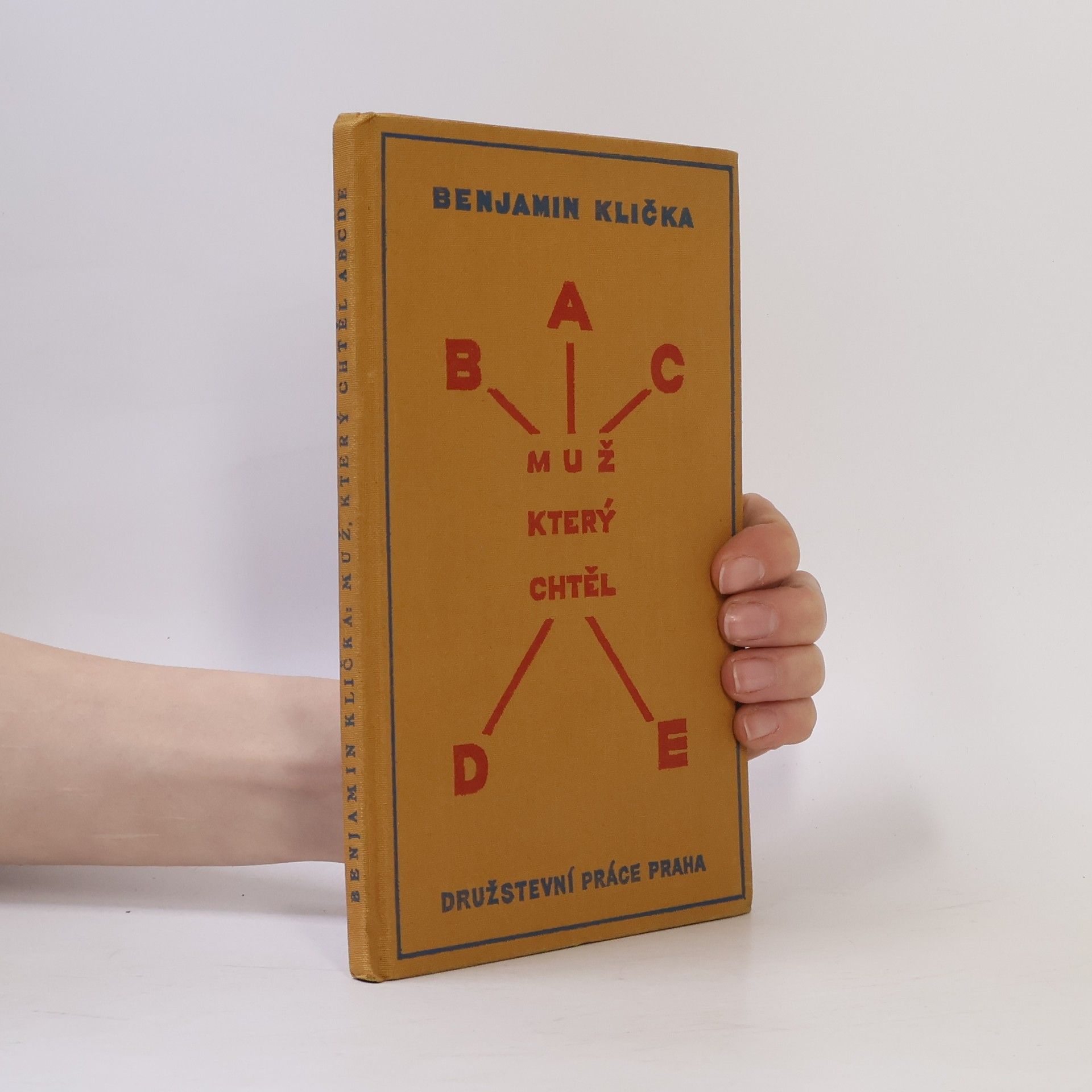 Benjamin Klička Muž, který chtěl ABCDE