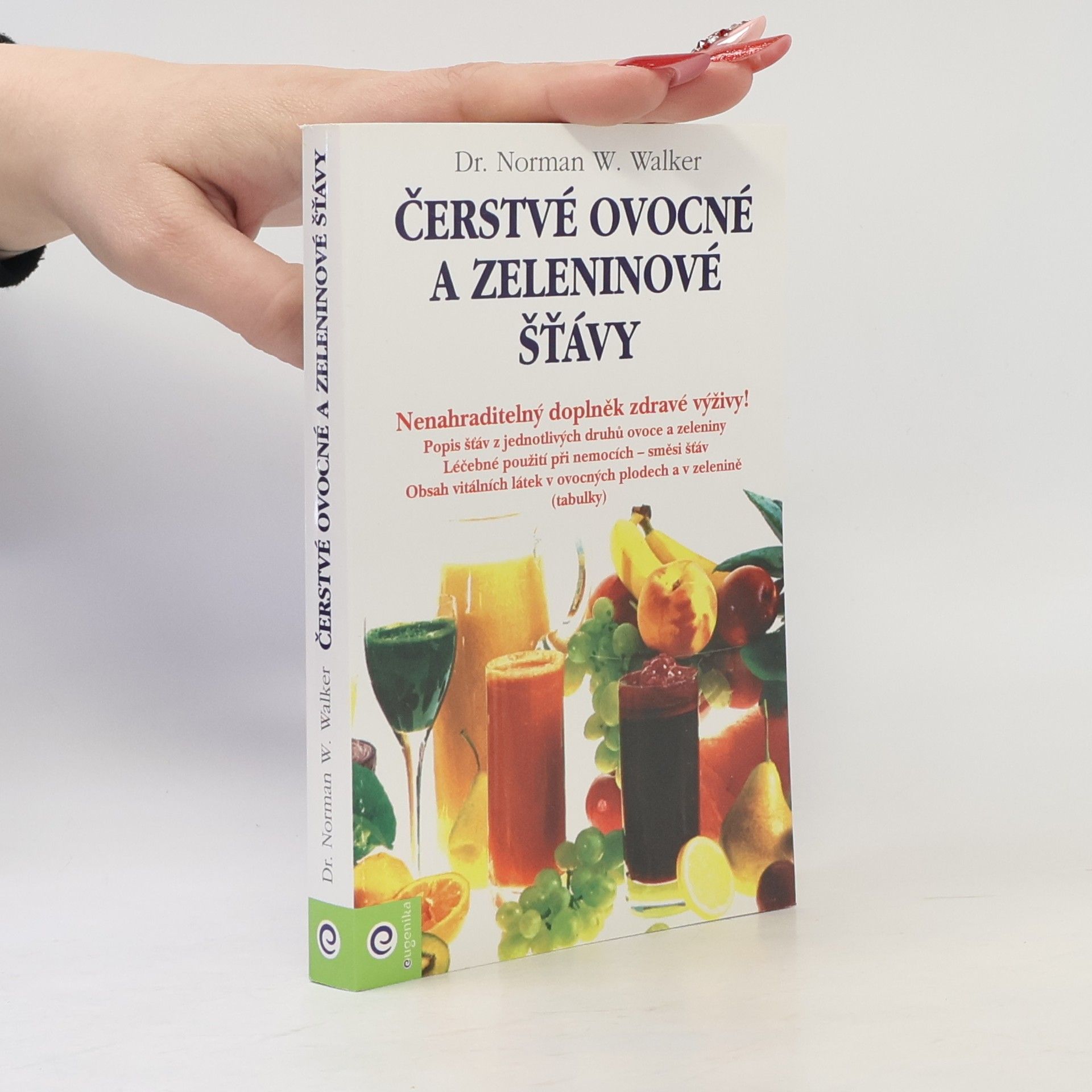 Norman W. Walker Čerstvé ovocné a zeleninové šťávy
