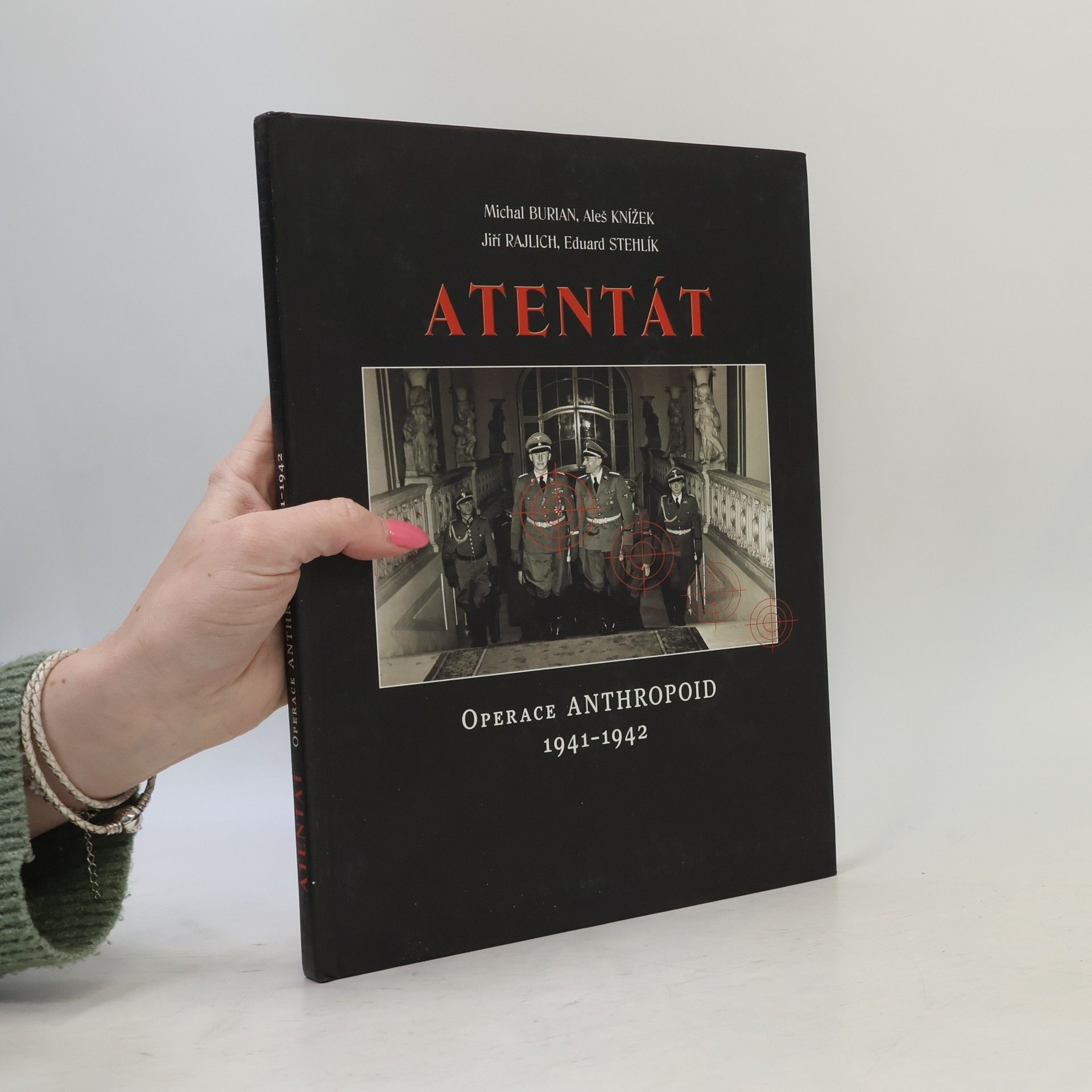 Aleš Knížek Atentát : operace Anthropoid 1941-1942