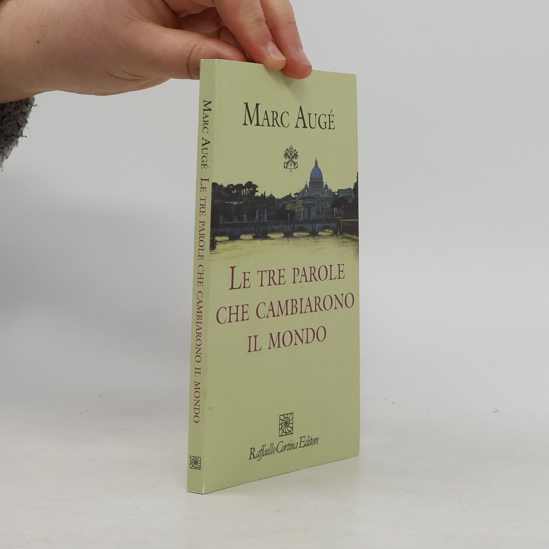 Le tre parole che cambiarono il mondo