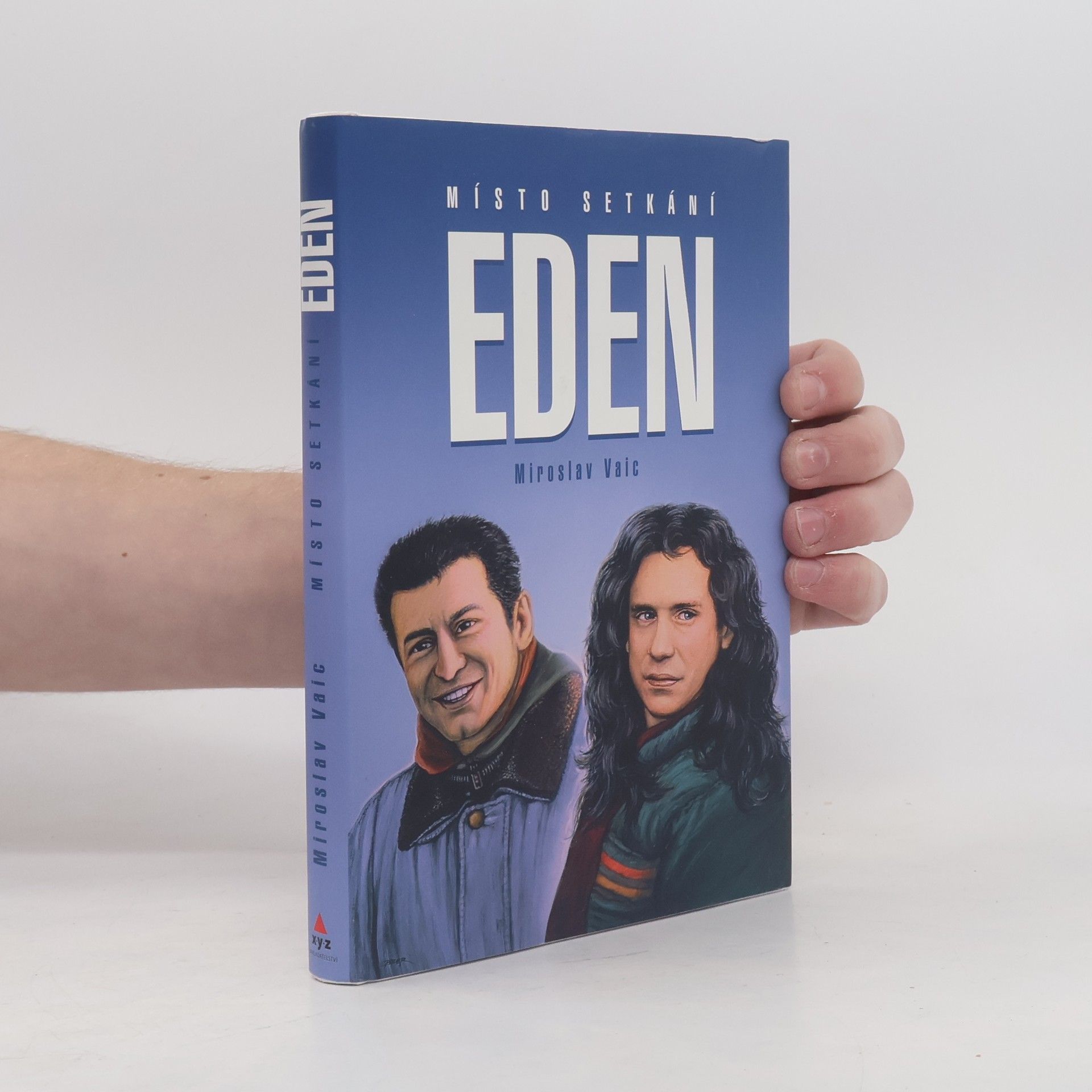 Miroslav Vaic Místo setkání Eden