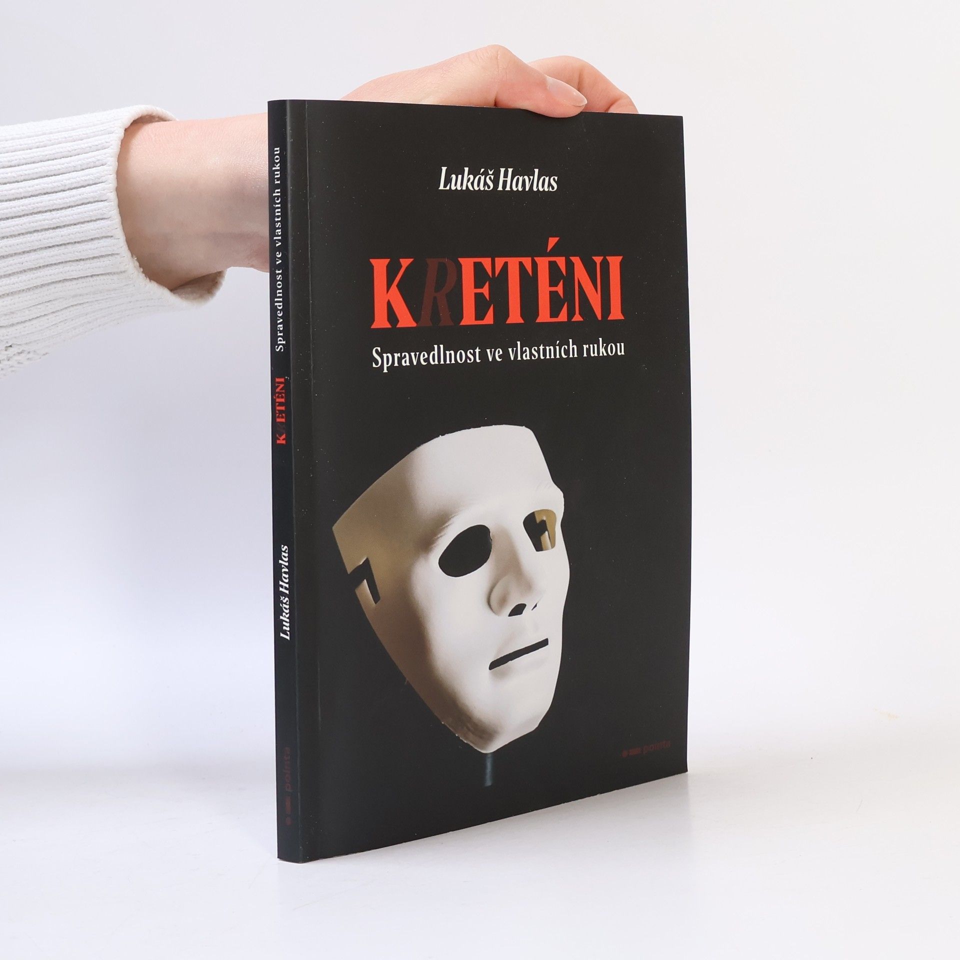 Lukáš Havlas Kreténi: spravedlnost ve vlastních rukou