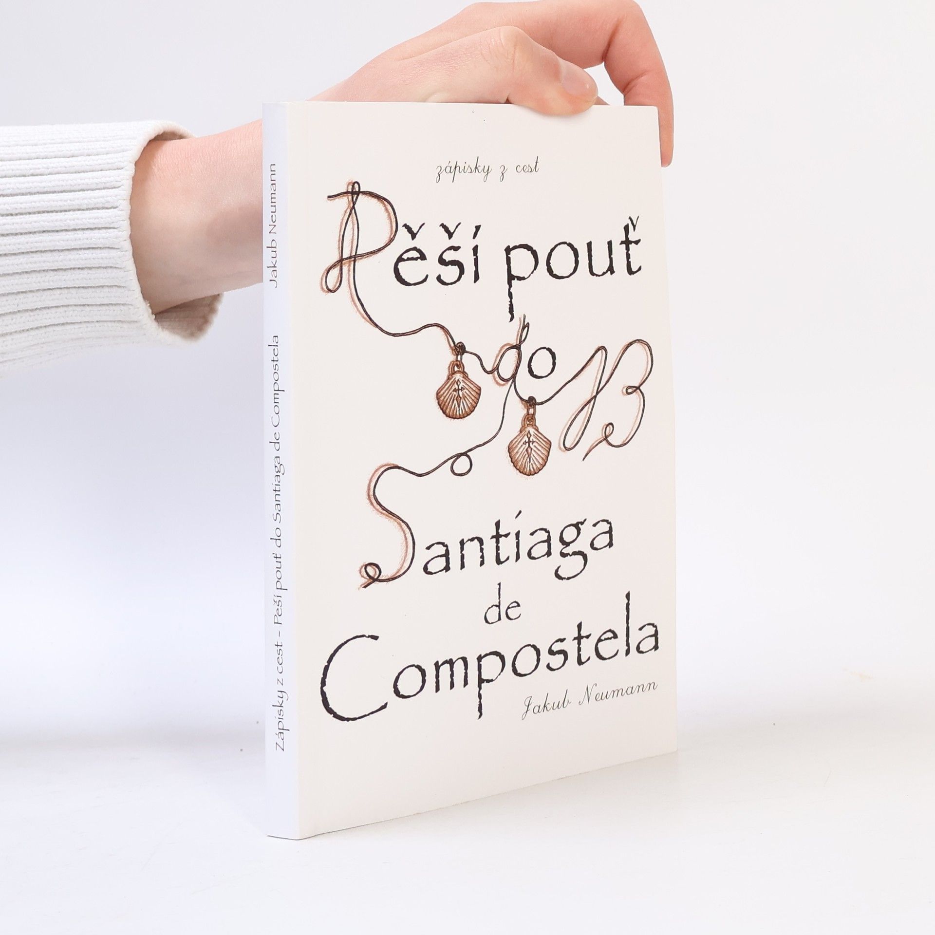 Jakub Neumann Zápisky z cest - Pěší pouť do Santiaga de Compostela