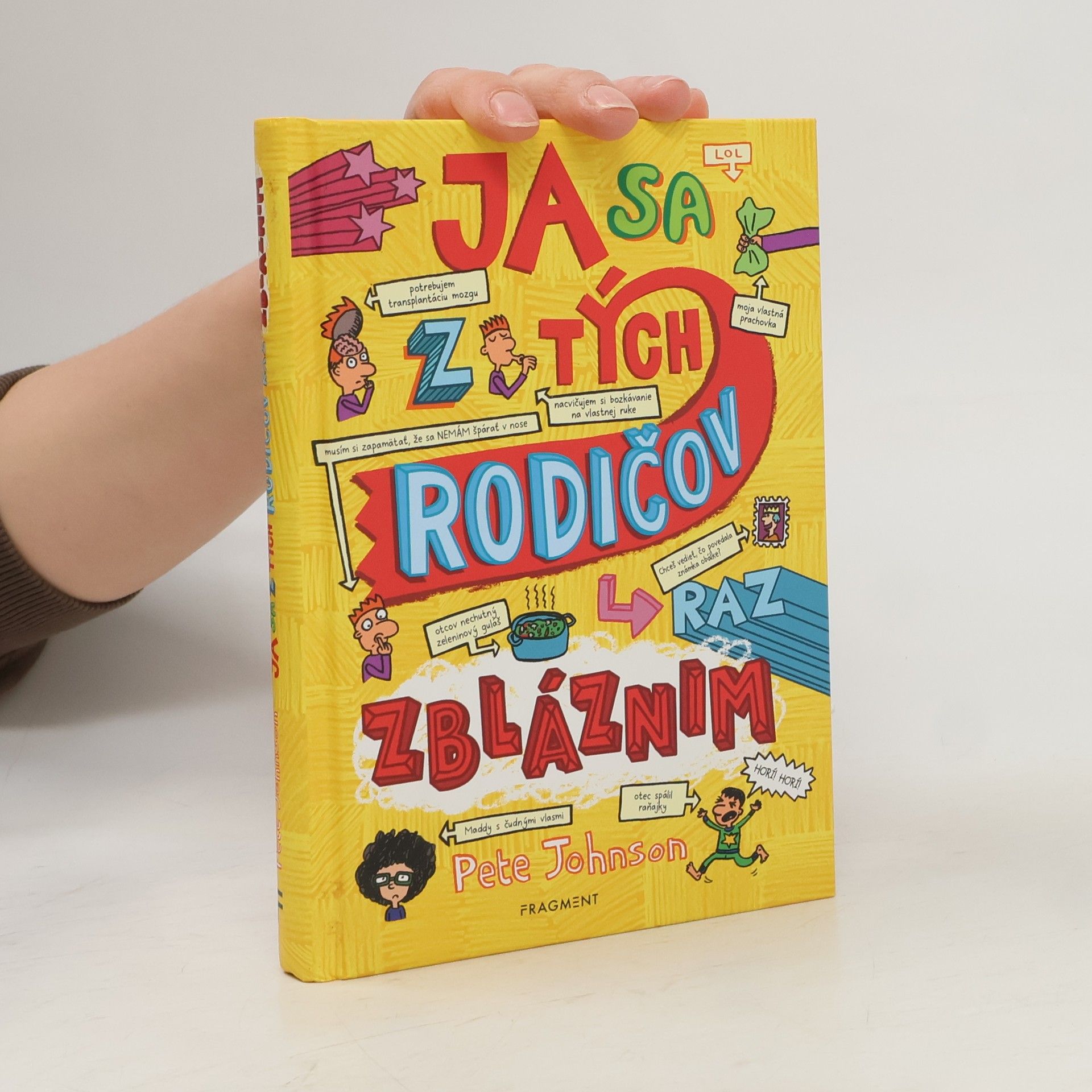 Pete Johnson Ja sa z tých rodičov raz zbláznim