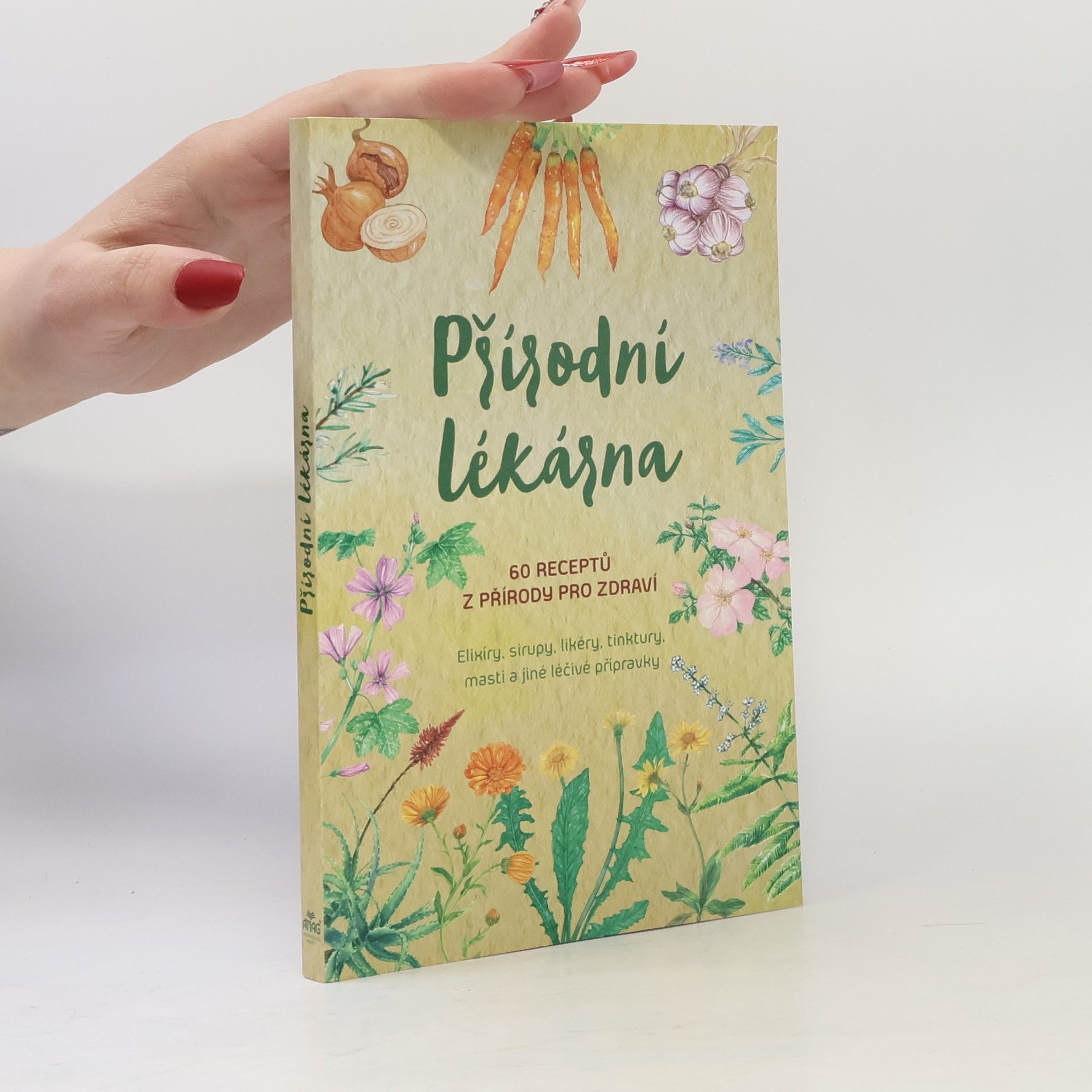 Giulia Tedesco Přírodní lékárna : 60 receptů z přírody pro zdraví