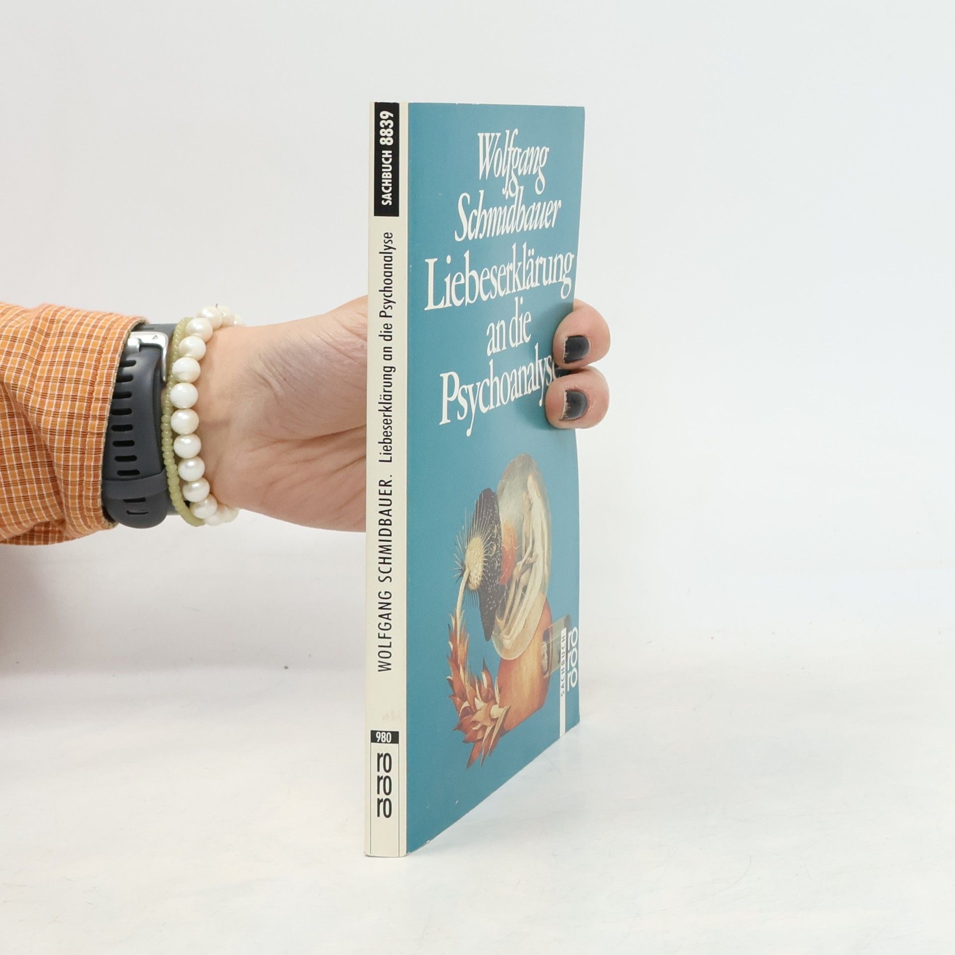 Wolfgang Schmidbauer Liebeserklärung an die Psychoanalyse