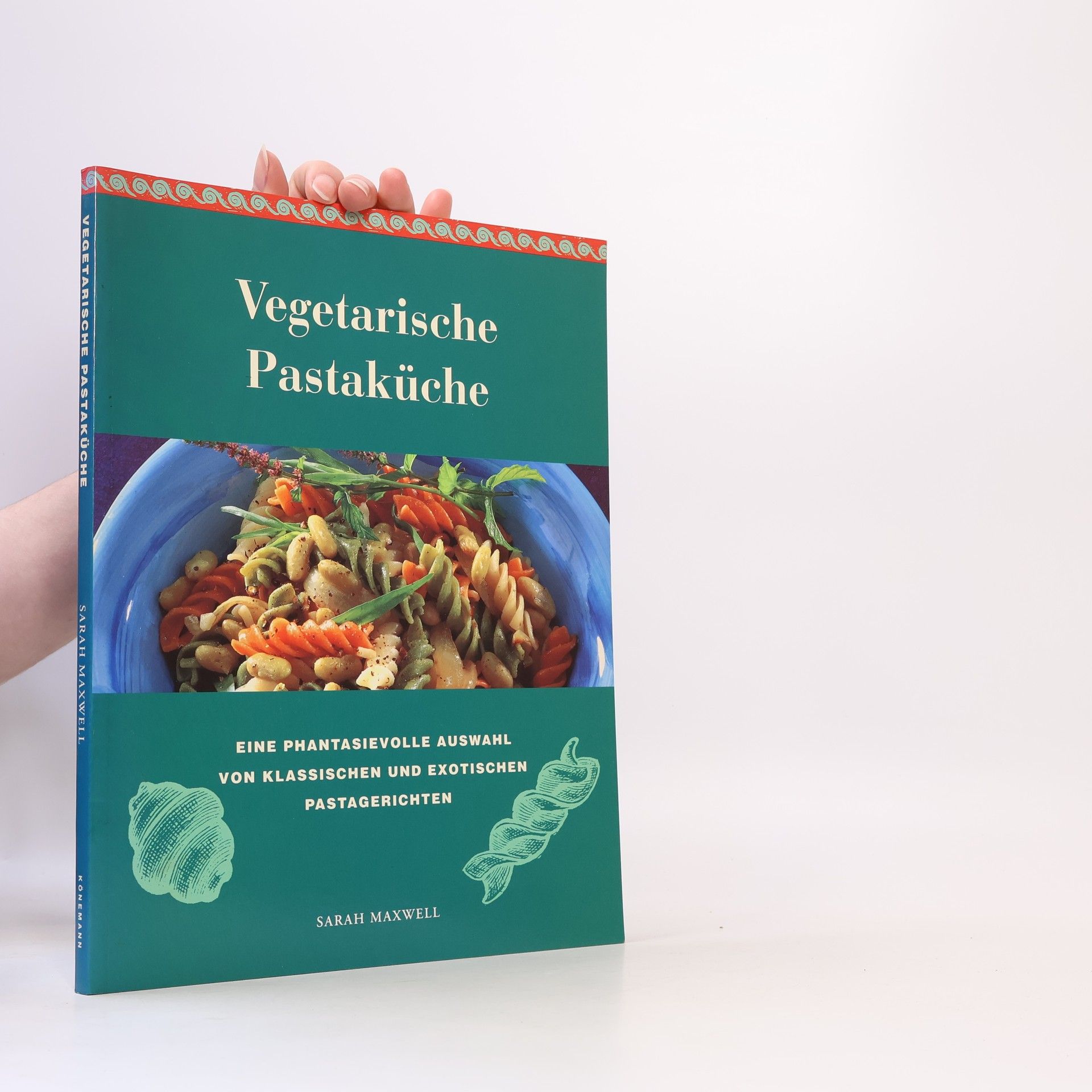 Sarah Maxwell Vegetarische Pastaküche