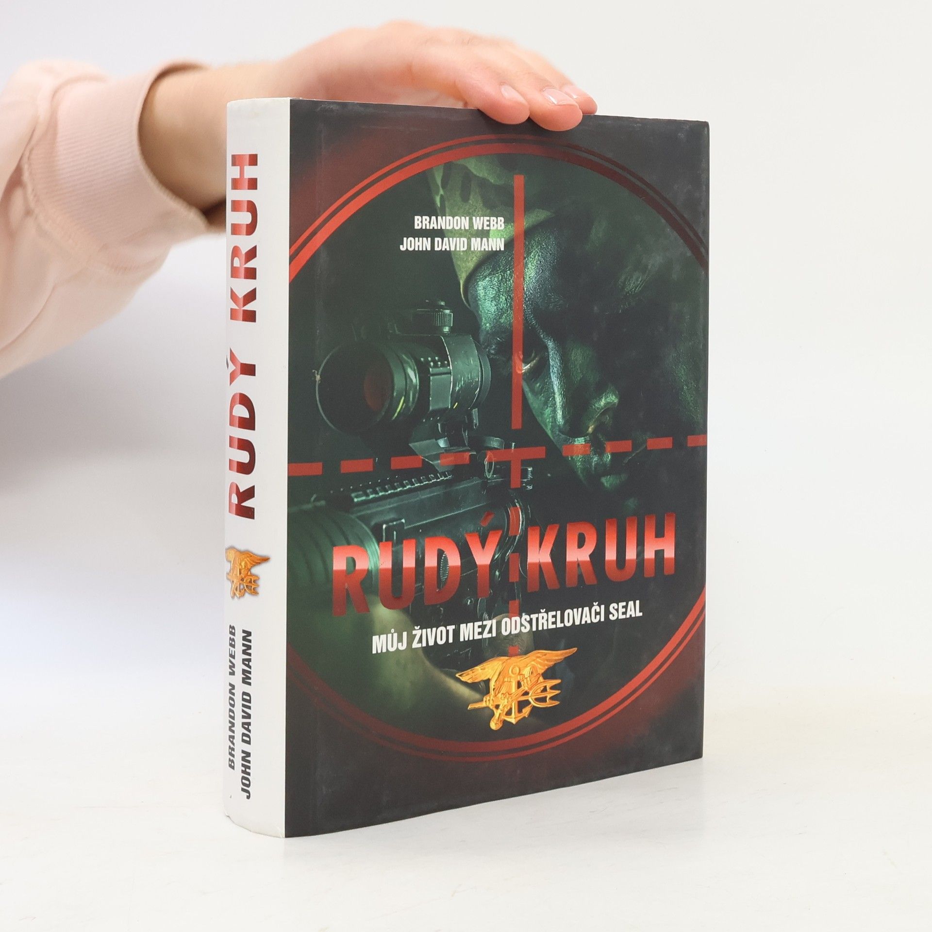 Brandon Webb Rudý kruh : můj život mezi odstřelovači SEAL