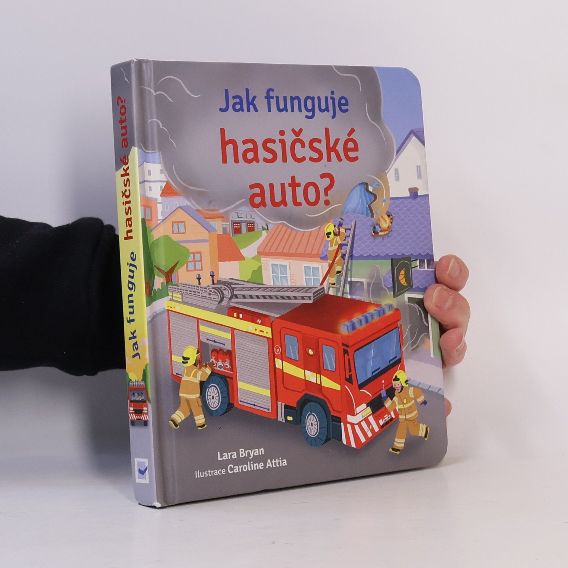 Lara Bryan Jak funguje hasičské auto?