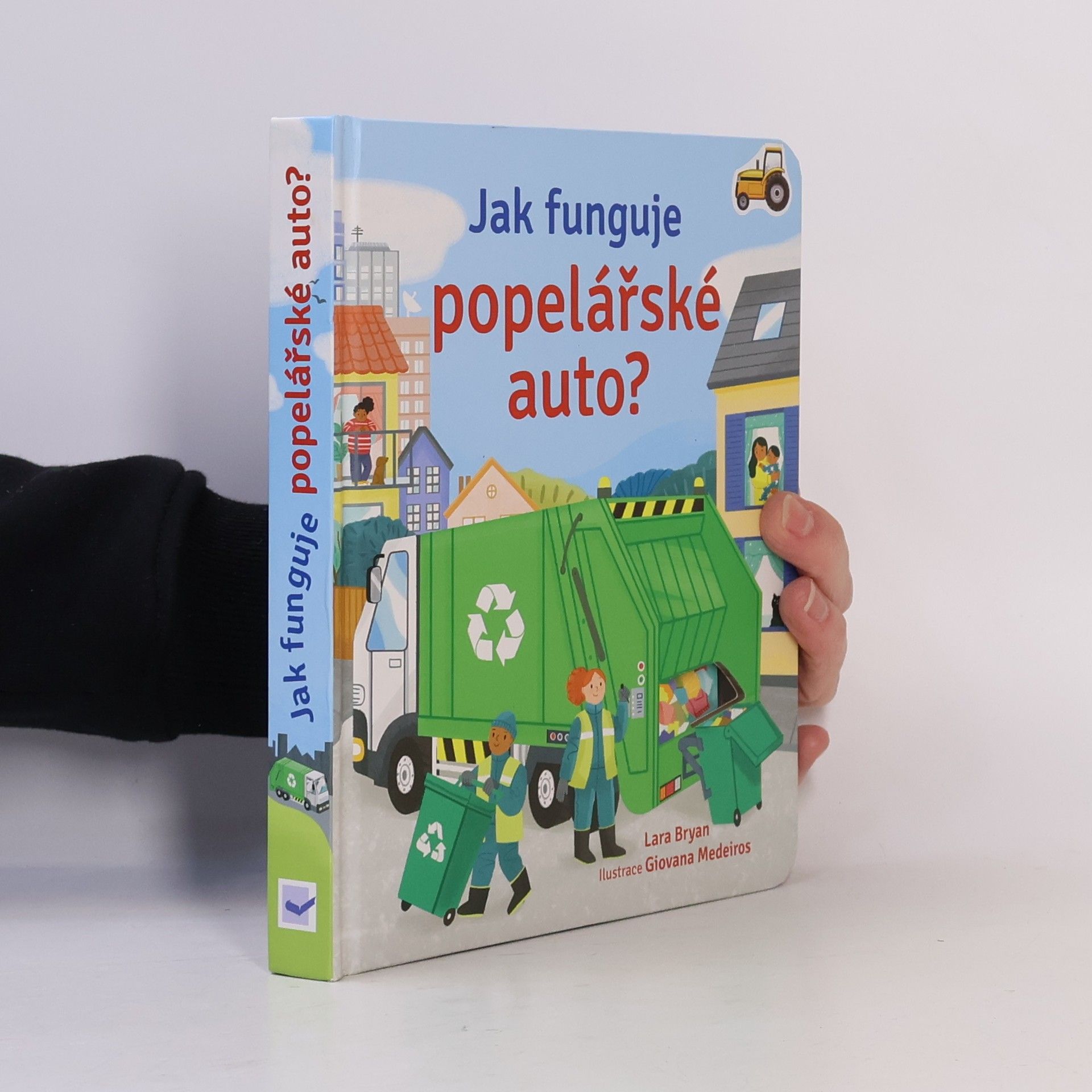 Lara Bryan Jak funguje popelářské auto?