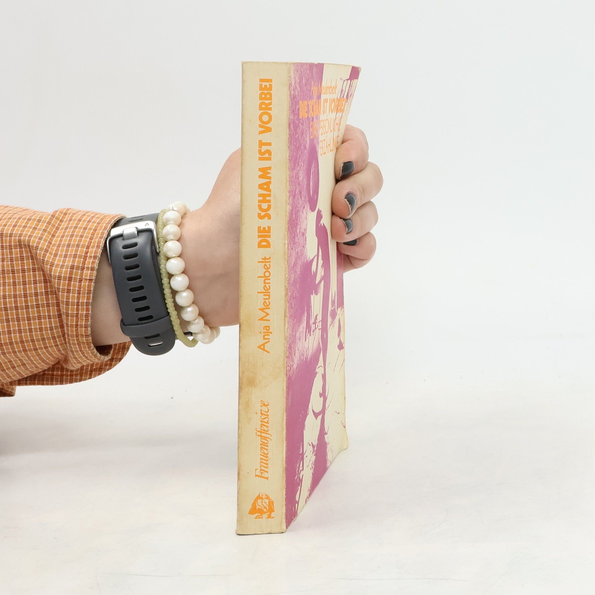 Anja Meulenbelt Die Scham ist vorbei