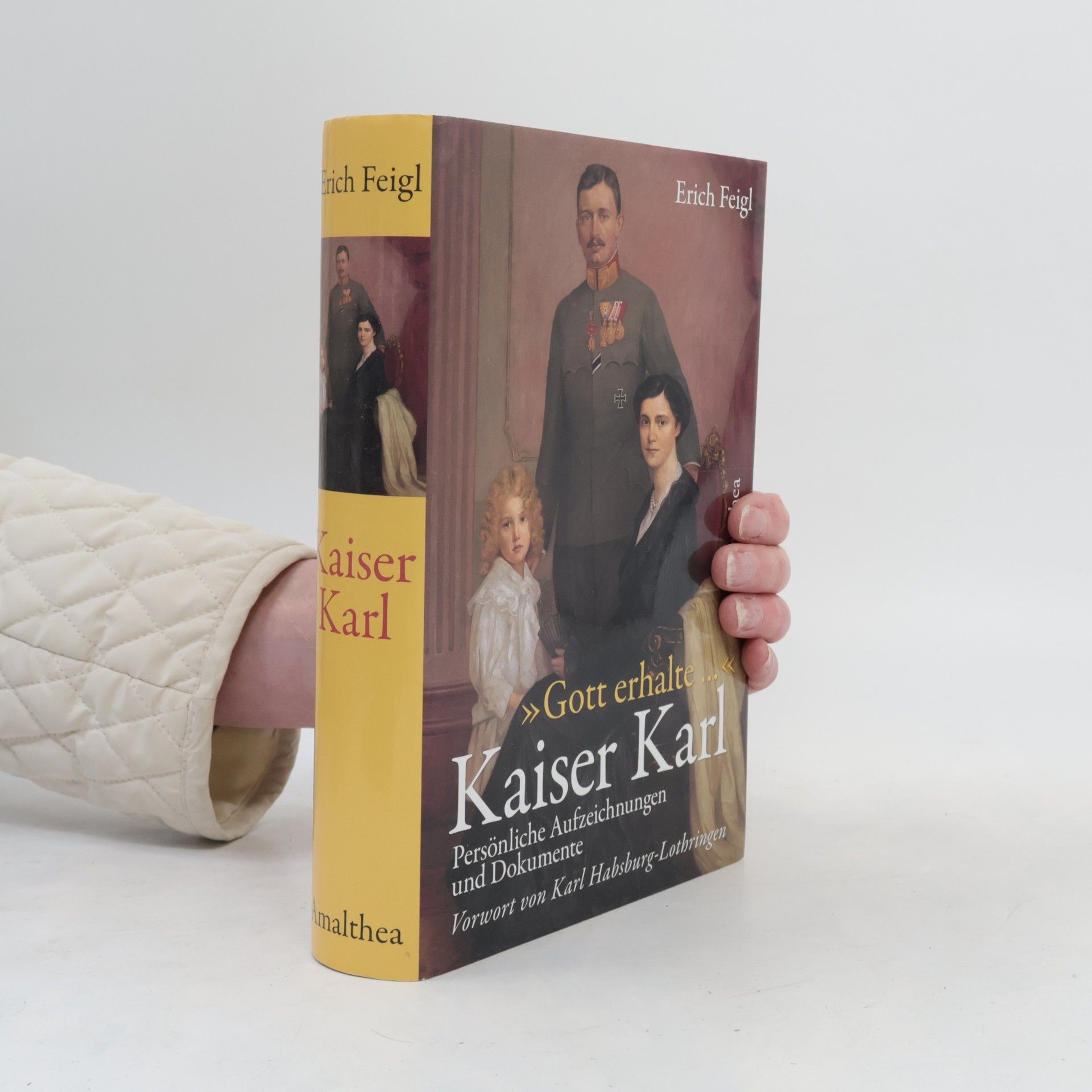 Karl "Gott erhalte ..." Kaiser Karl