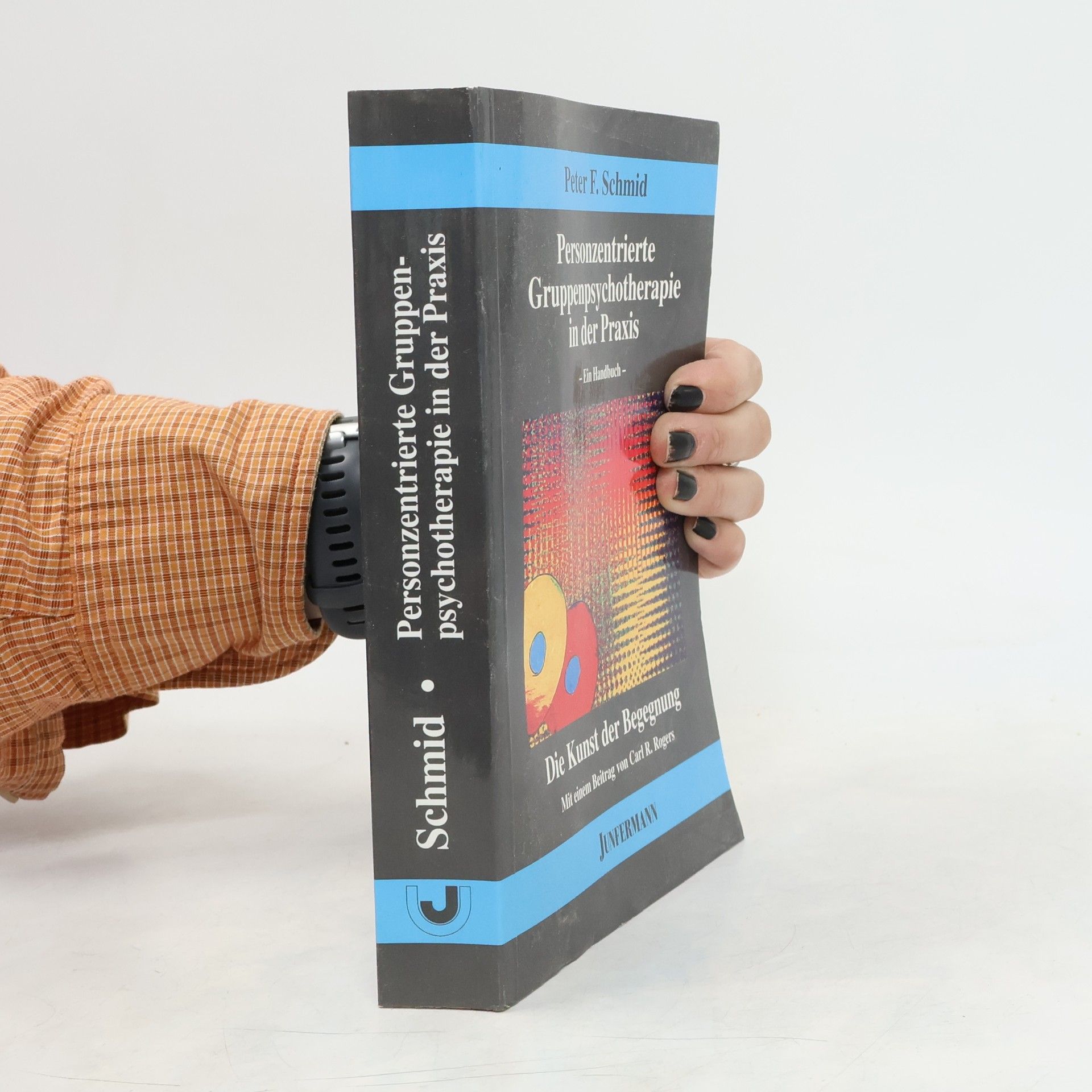 Autorenkollektiv Personzentrierte Gruppenpsychotherapie in der Praxis