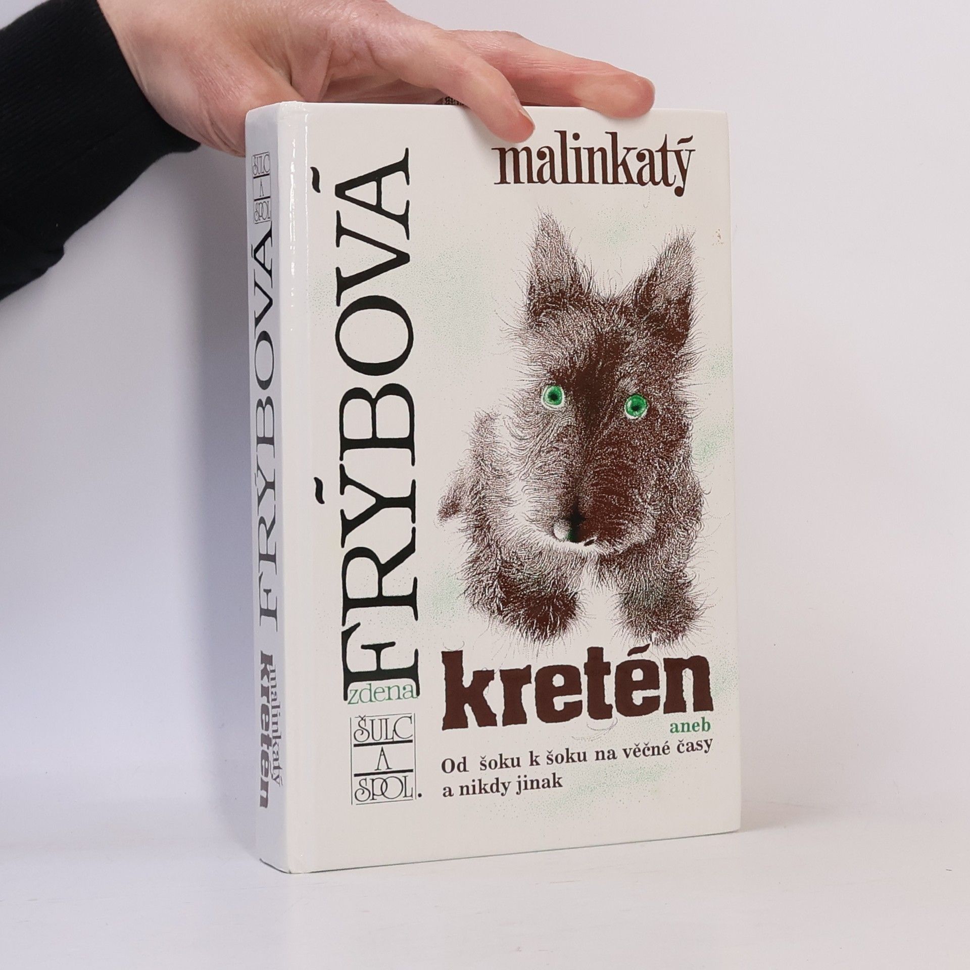 Zdena Frýbová Malinkatý kretén